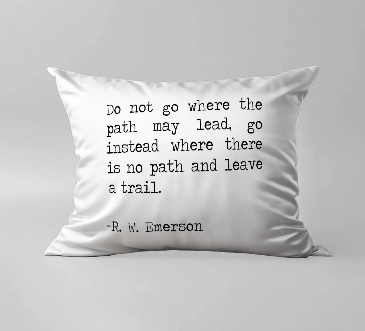 Do not go where the path may lead -Ralph Waldo Emerson Quote decorative cushion by Summer Soul Co. - Quotes