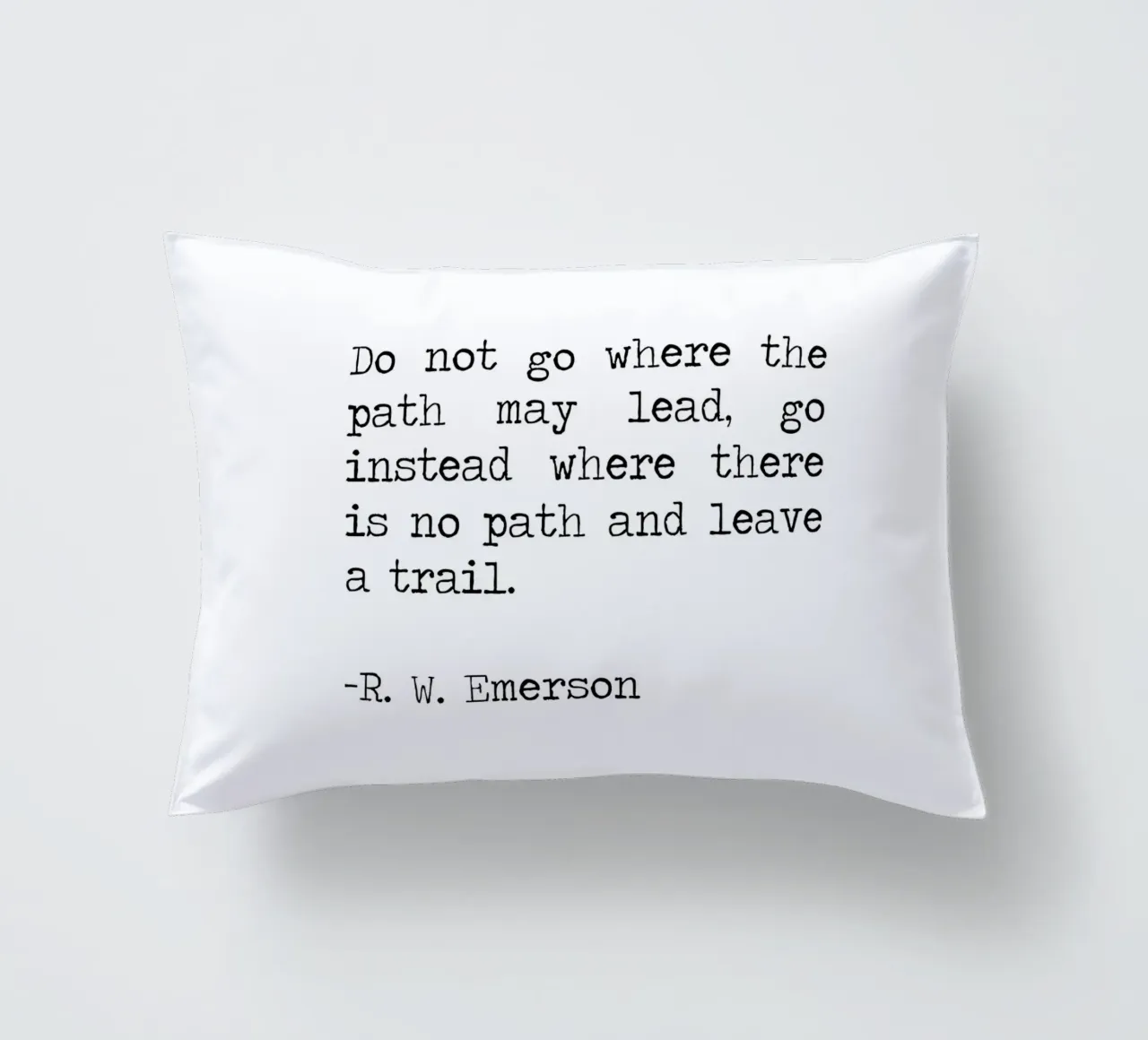 Do not go where the path may lead -Ralph Waldo Emerson Quote decorative cushion by Summer Soul Co. - Quotes