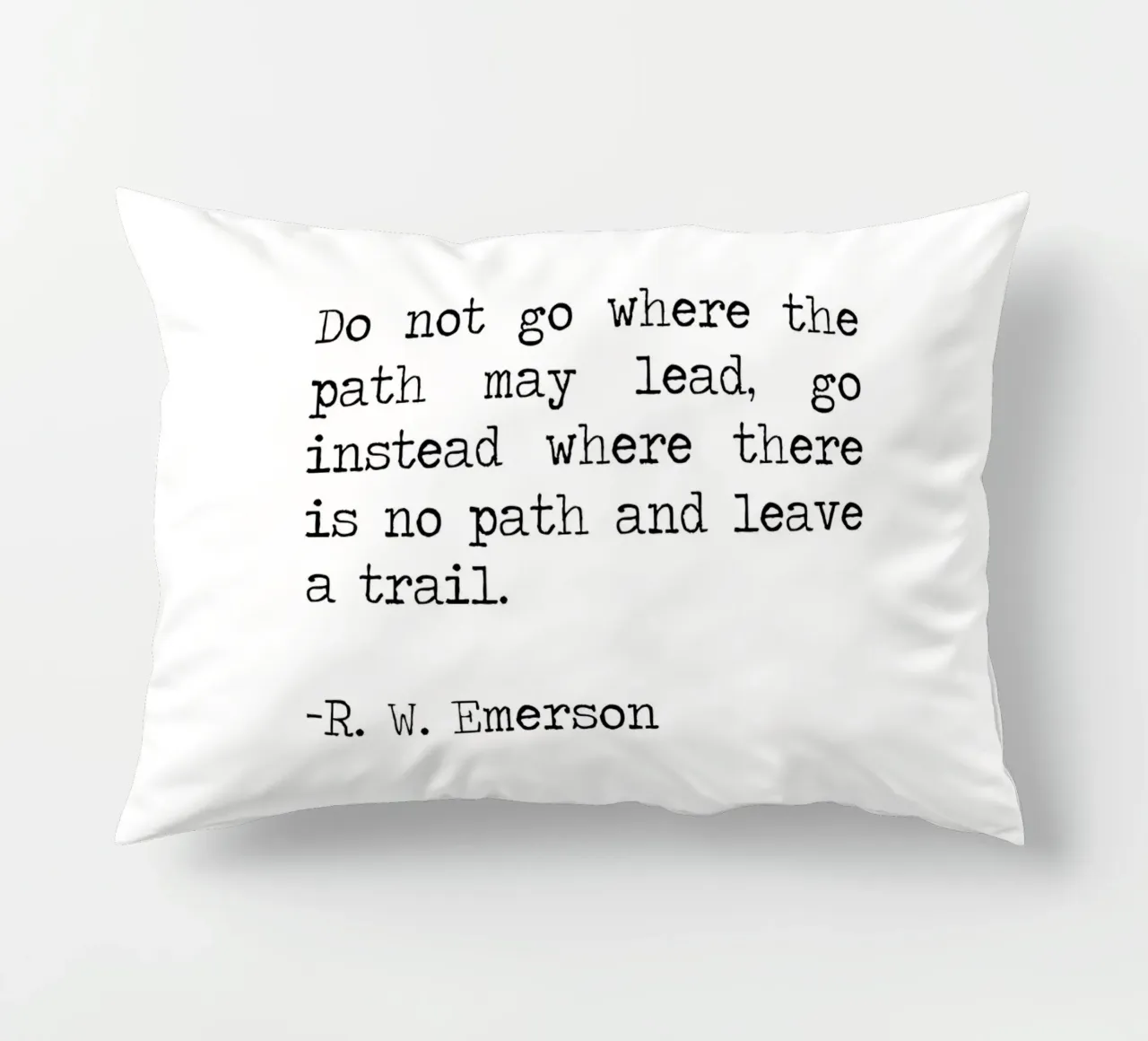 Do not go where the path may lead -Ralph Waldo Emerson Quote decorative cushion by Summer Soul Co. - Quotes
