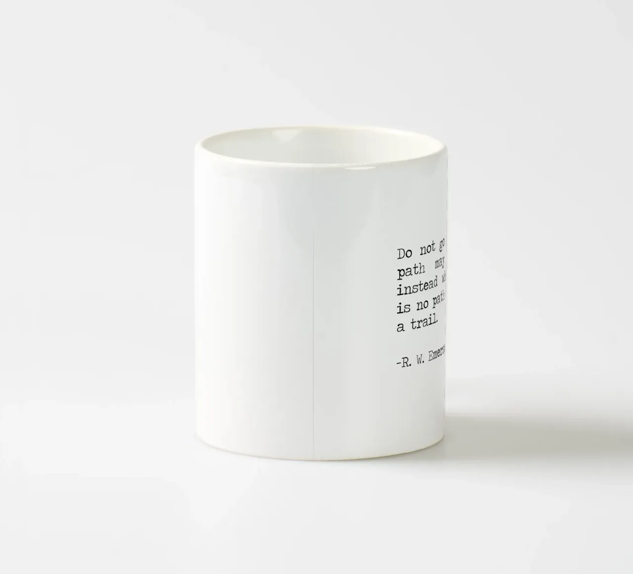 Do not go where the path may lead -Ralph Waldo Emerson Quote ceramic mug by Summer Soul Co. - Quotes