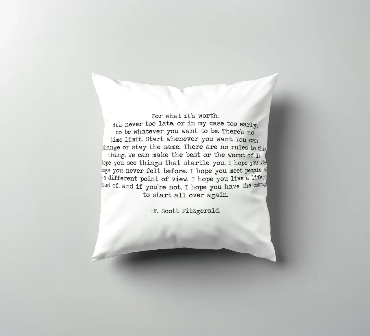 Per quel che vale Citazione di F. Scott Fitzgerald cuscino da Summer Soul Co. - Quotes