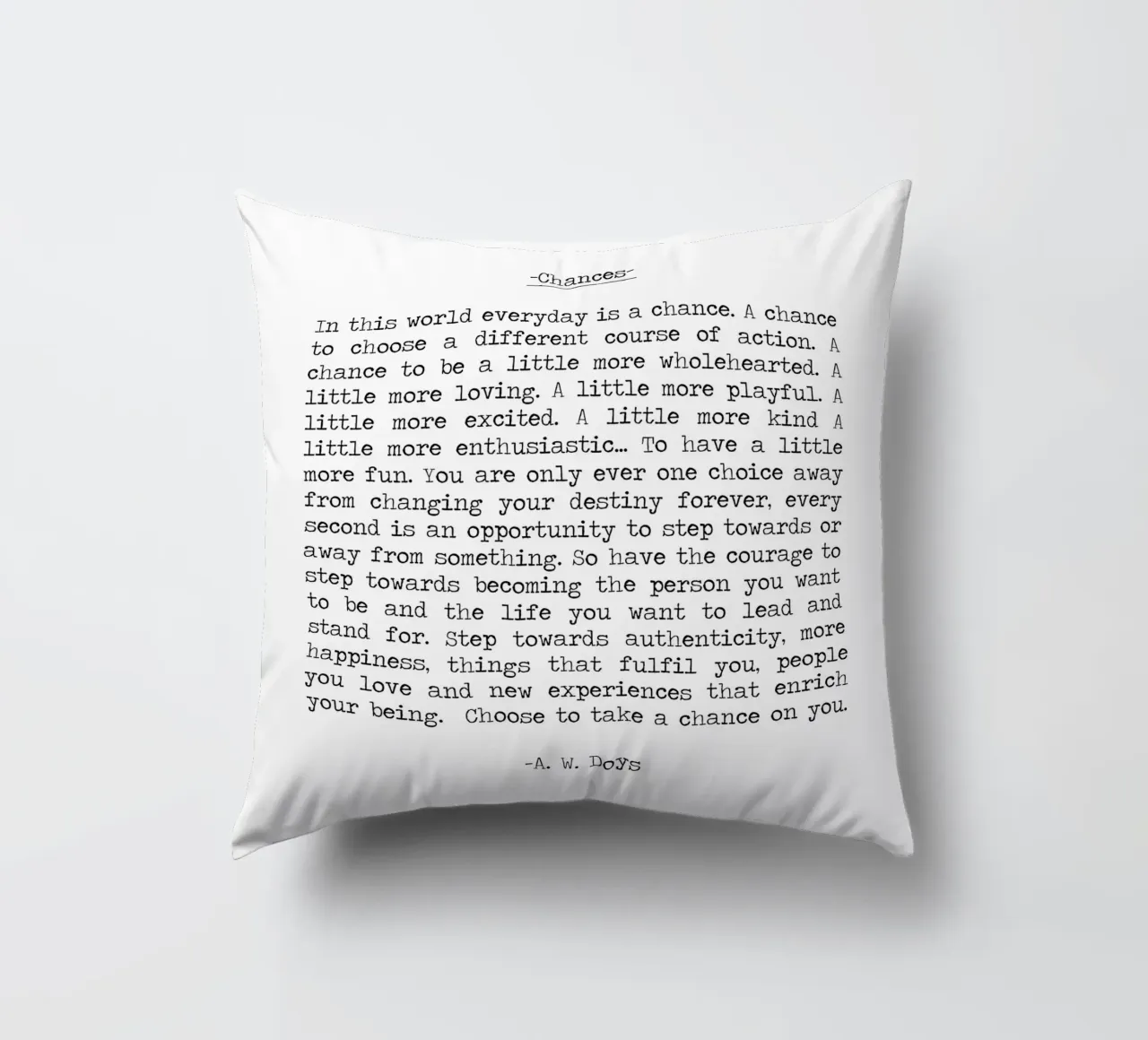 Take Chances, take risks - Quote by A. W. Doys Typography decorative cushion by Summer Soul Co. - Quotes