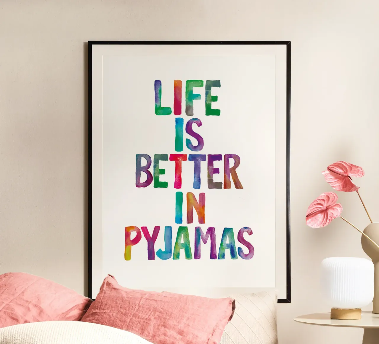 Life is Better in Pyjamas Regenbogen Typografie Design Hahnemühle von THE MOTIVATED TYPE