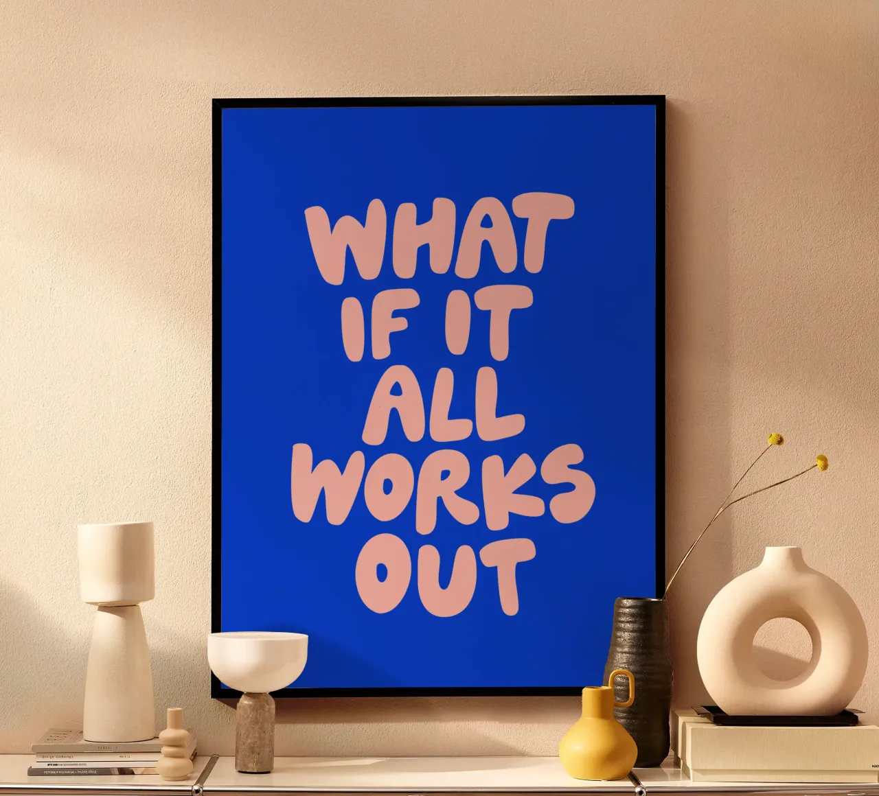 Cosa succede se tutto funziona rosa e blu Typografie Design poster con telaio in alluminio da THE MOTIVATED TYPE