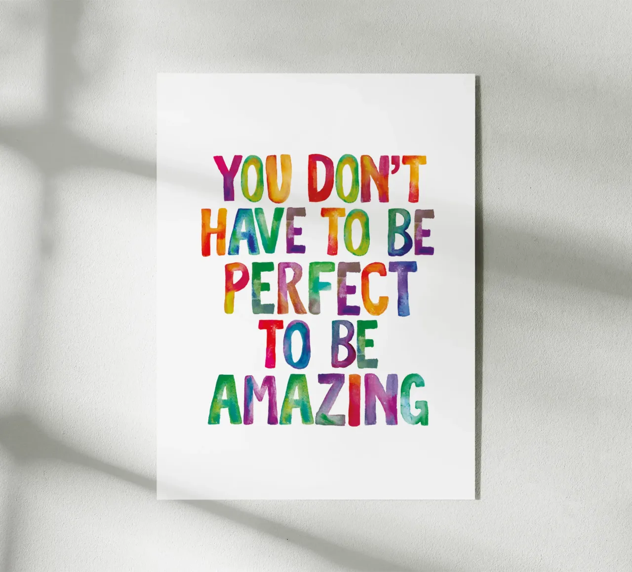 Non devi essere perfetto per essere fantastico Stampa arcobaleno plexiglass da THE MOTIVATED TYPE