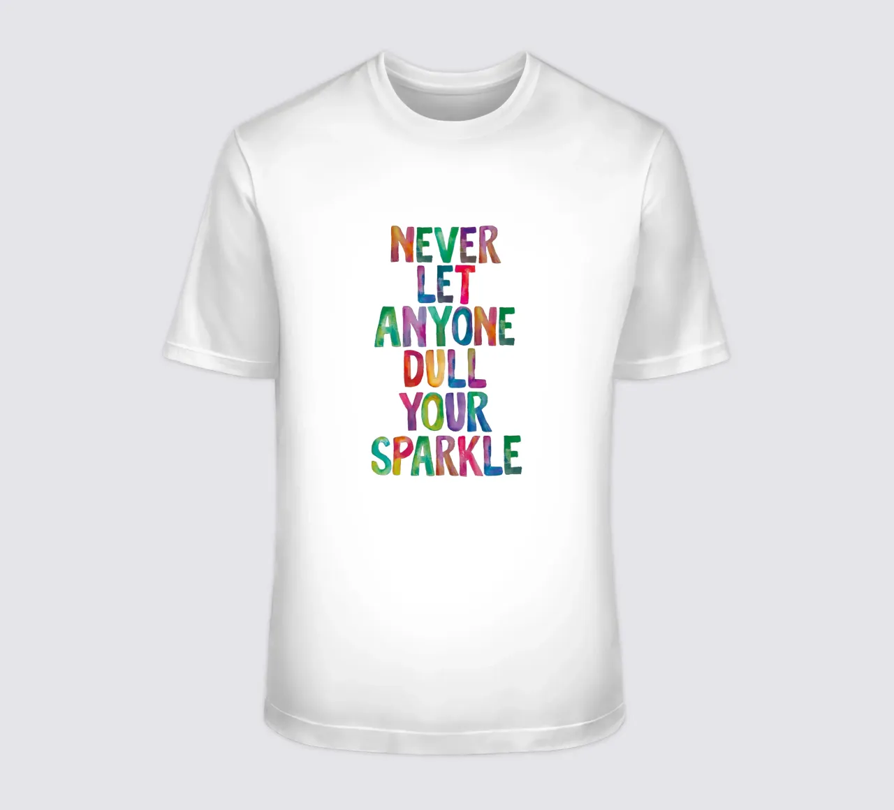 Never Let Anyone Dull Your Sparkle Rainbow Typography Design t-shirt by THE MOTIVATED TYPE