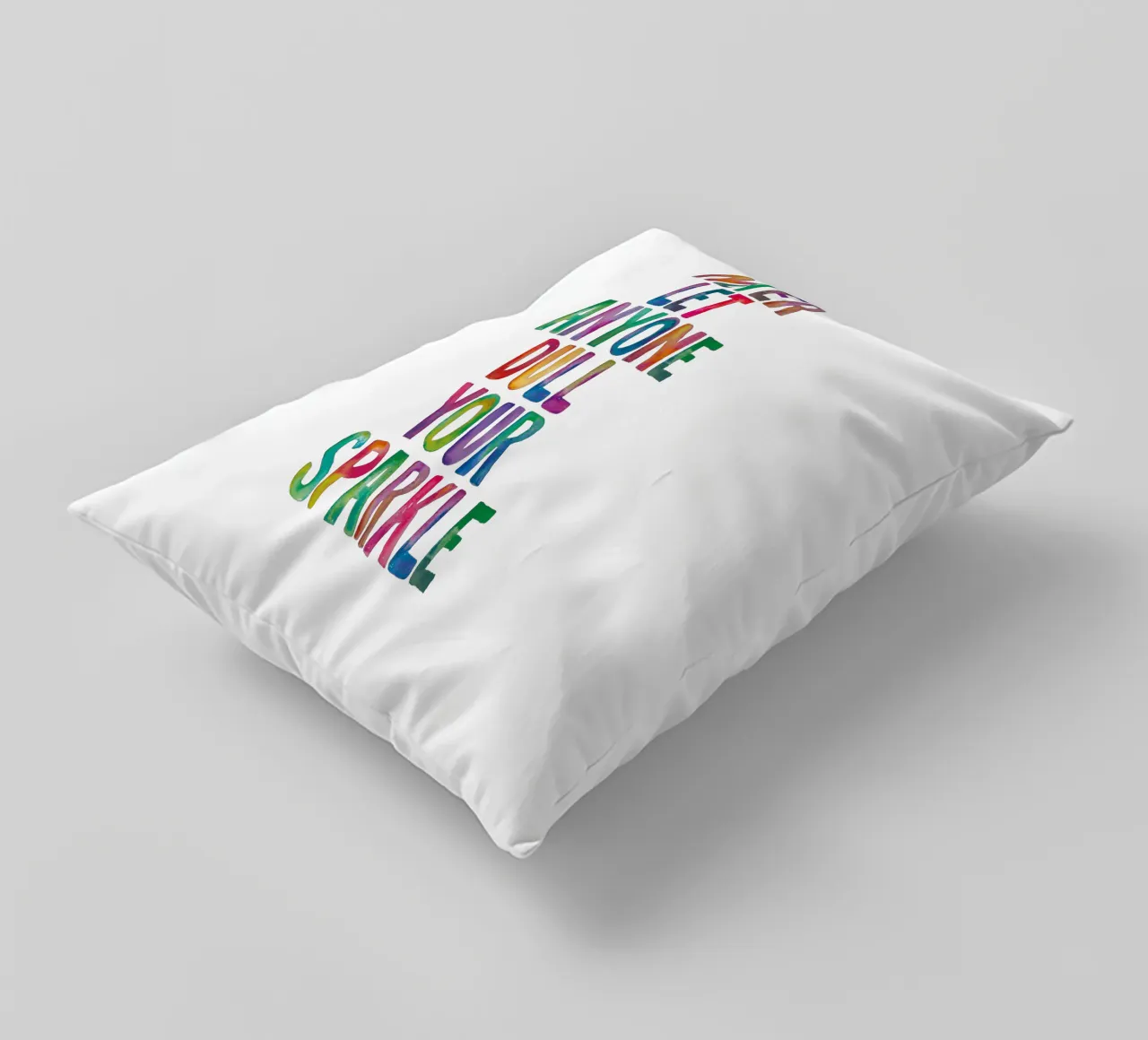 Non lasciare mai che qualcuno spenga il tuo splendore Rainbow Typography Design cuscino da THE MOTIVATED TYPE