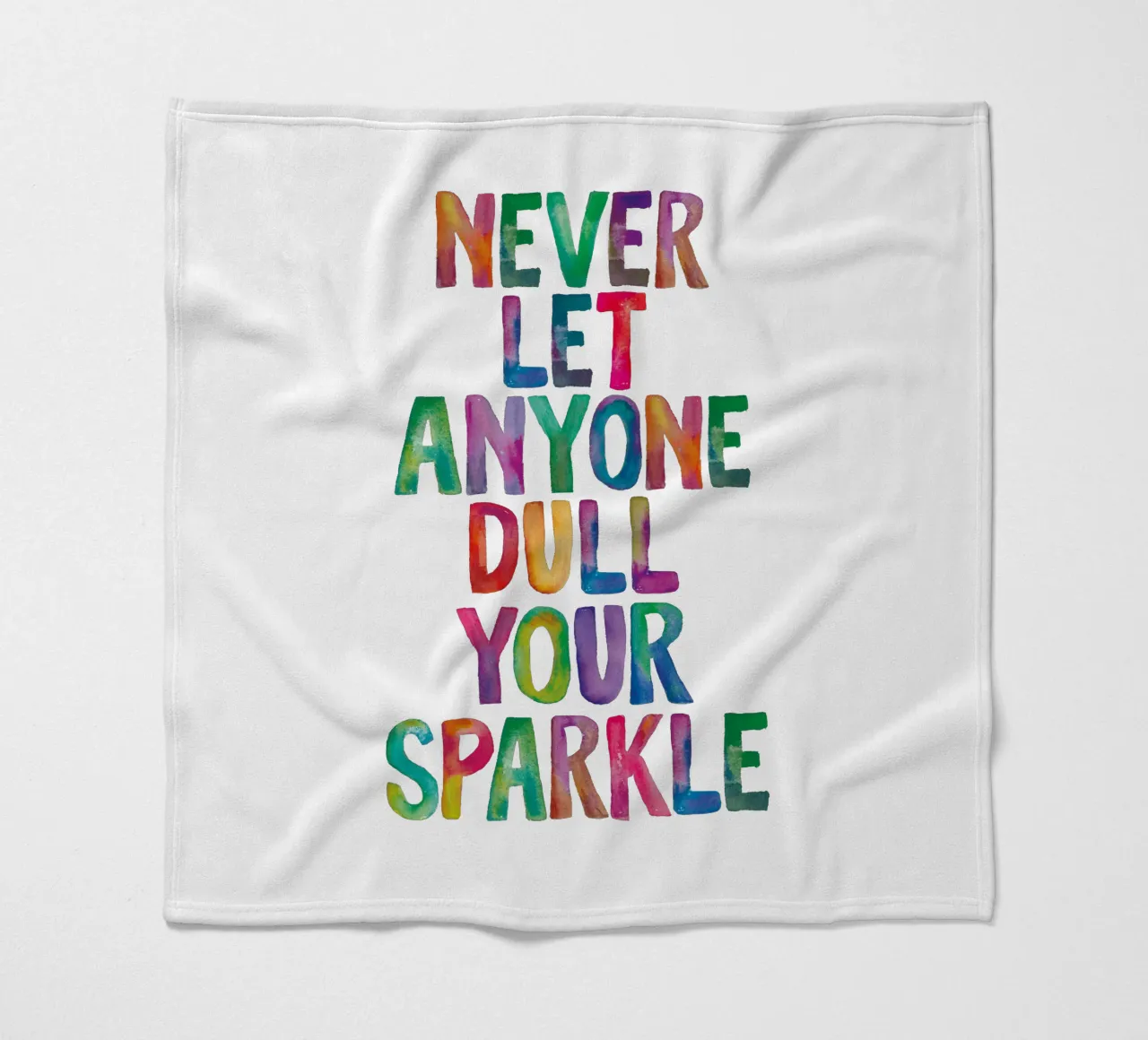Non lasciare mai che qualcuno spenga il tuo splendore Rainbow Typography Design coperta in pile da THE MOTIVATED TYPE