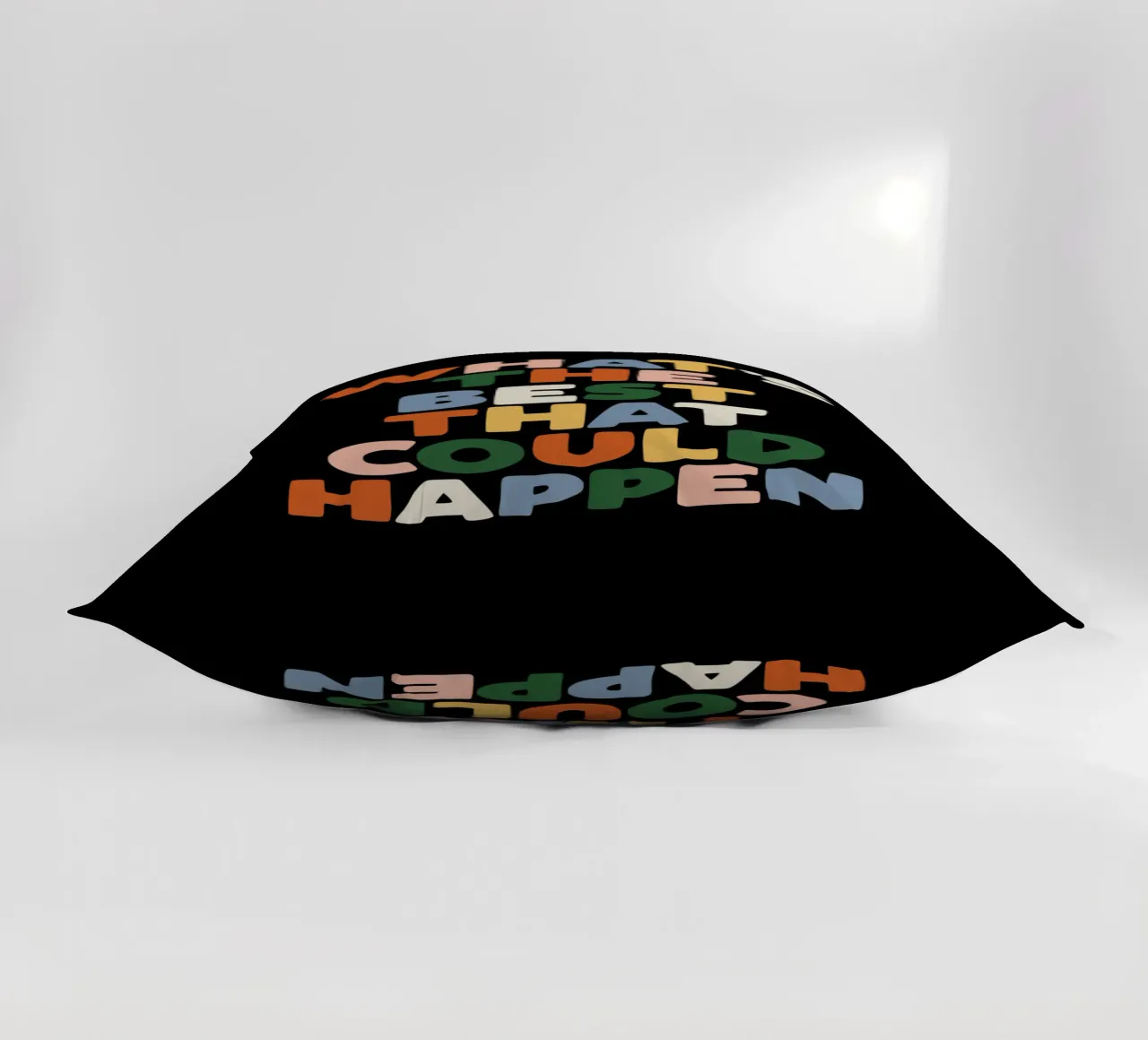 What's The Best That Could Happen Typography Design decorative cushion by THE MOTIVATED TYPE