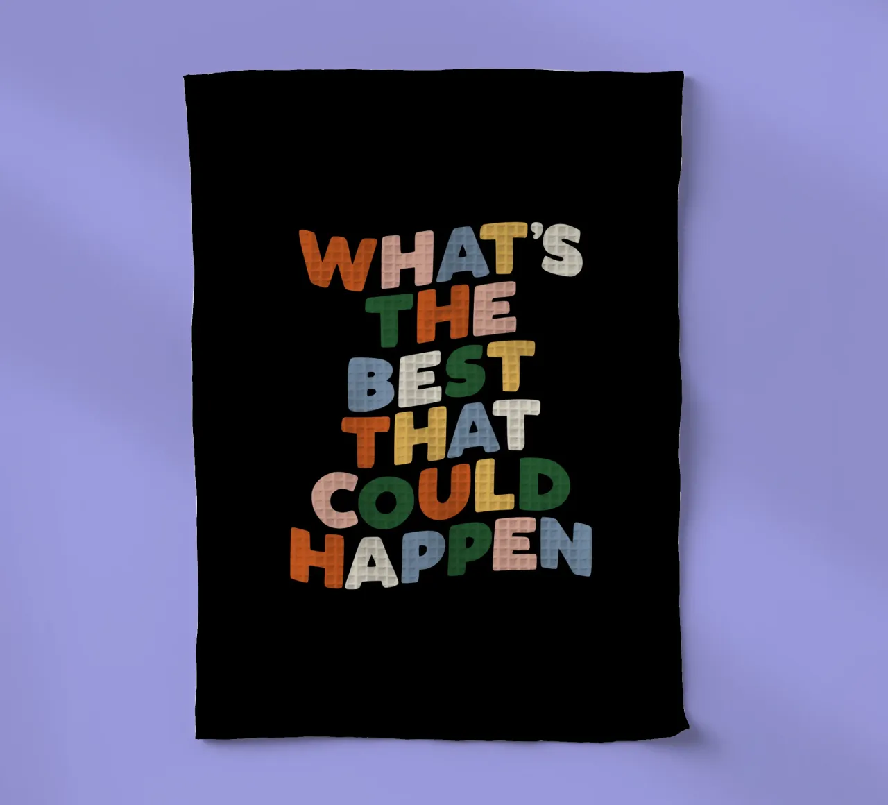 Ce qui pourrait arriver de mieux Typographie Design torchon de THE MOTIVATED TYPE