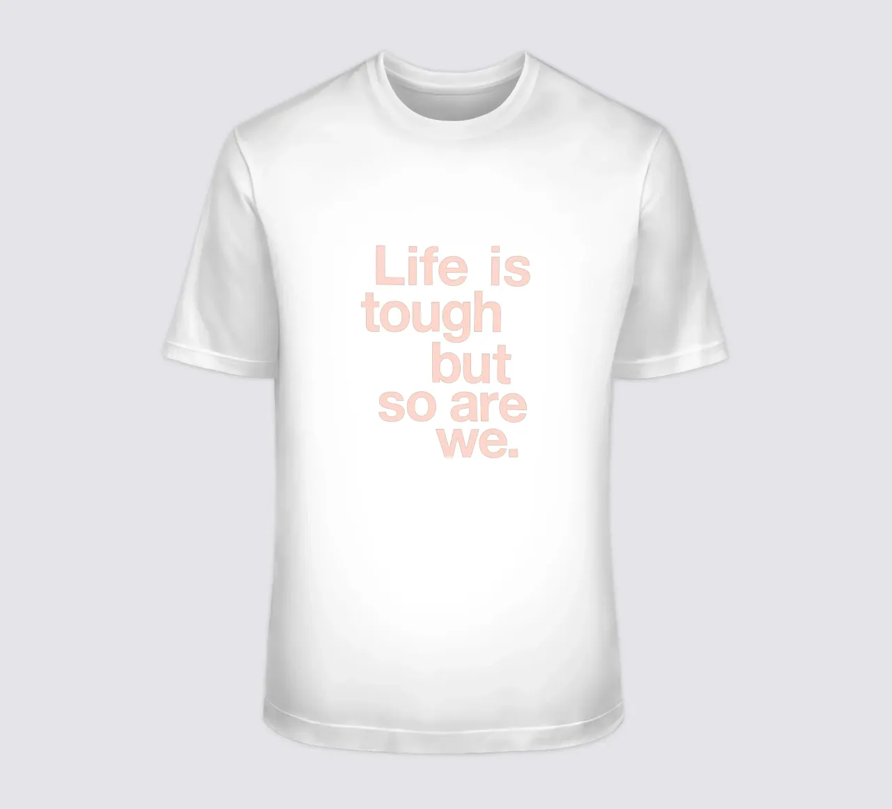 La vita è dura, ma lo siamo anche noi Design tipografico in rosa e verde t-shirt da THE MOTIVATED TYPE
