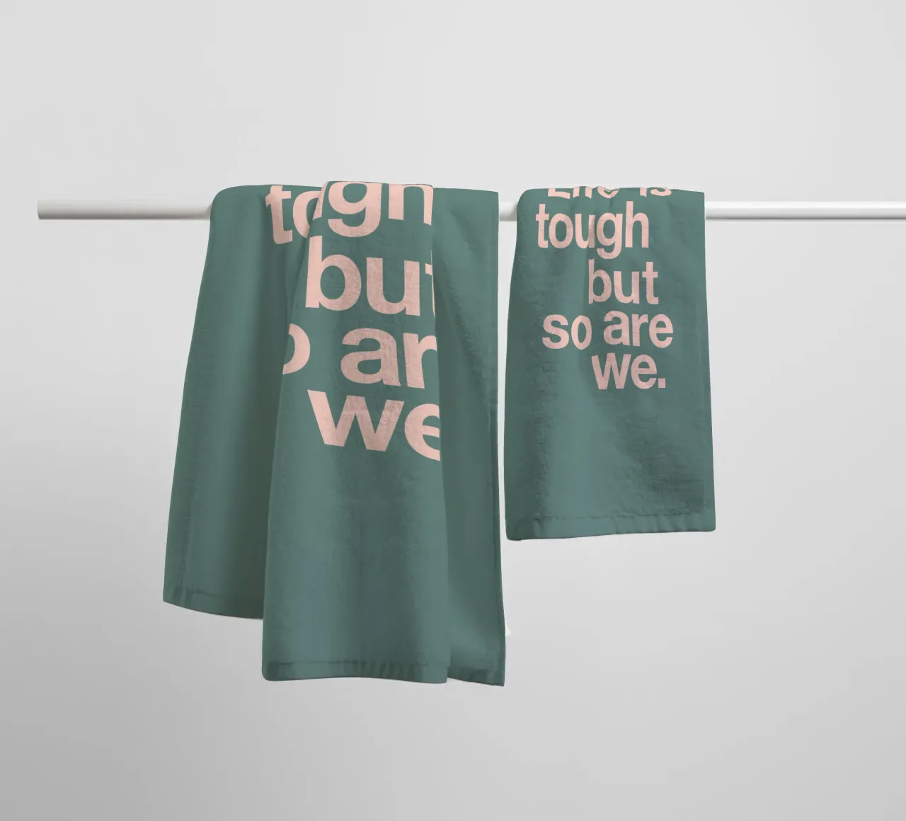 Life is Tough But So Are We Typography Design in Pink Green towel by THE MOTIVATED TYPE