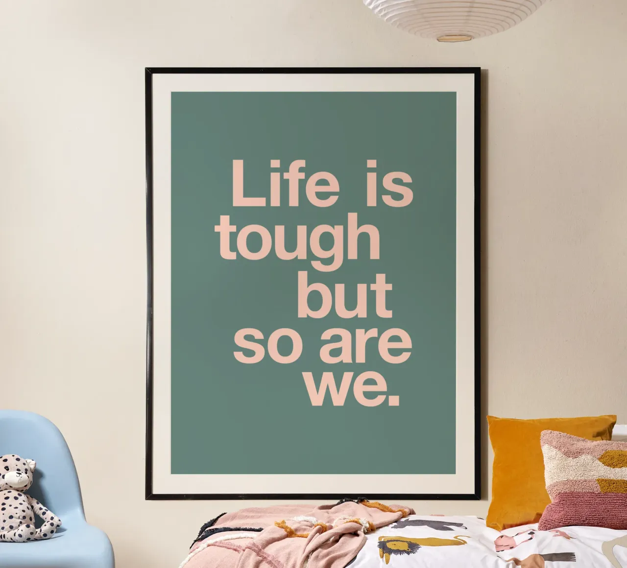 Life is Tough But So Are We Typography Design in Pink Green hahnemühle by THE MOTIVATED TYPE