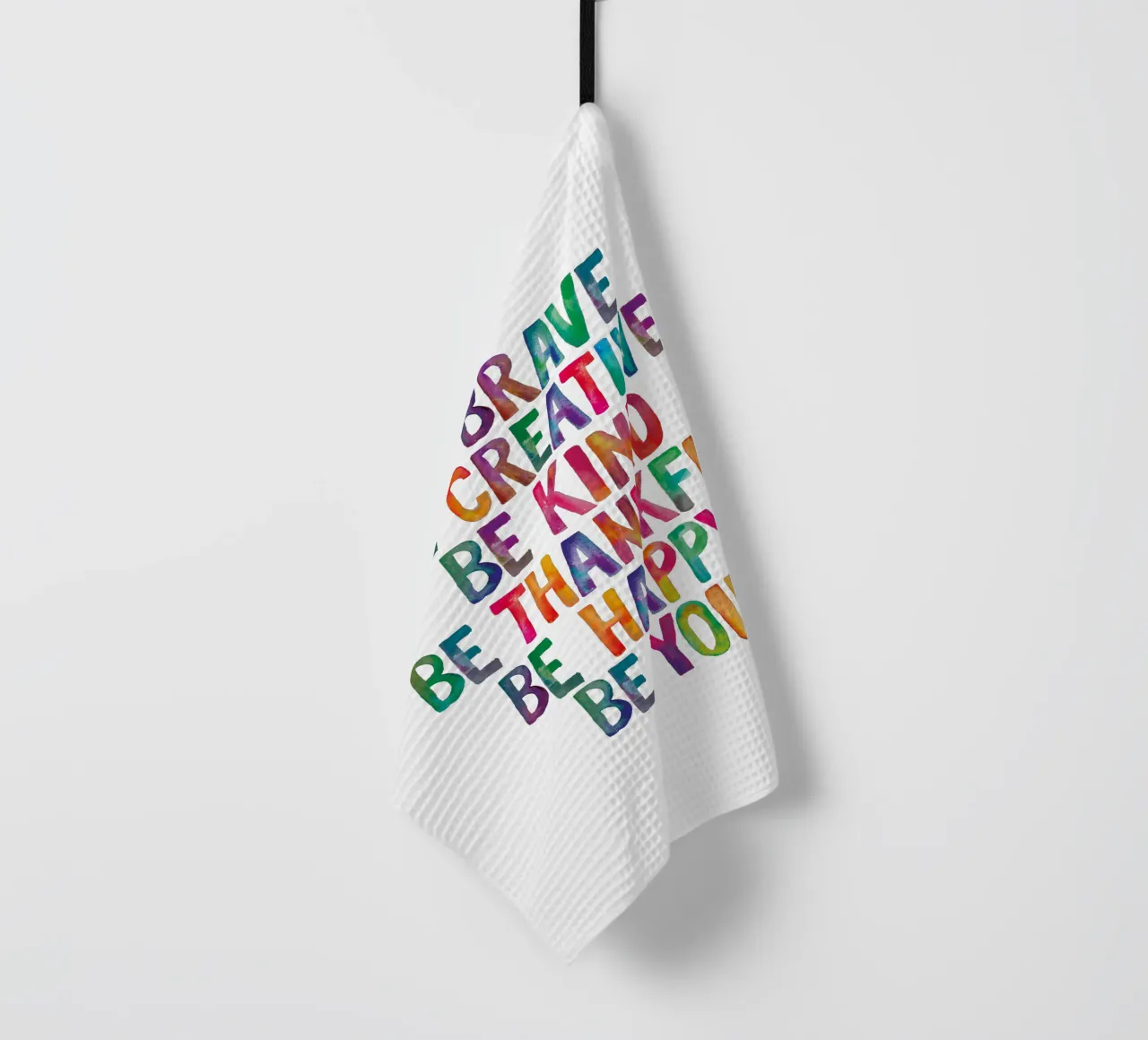 Soyez courageux Soyez créatifs Soyez gentils Soyez reconnaissants Soyez heureux Soyez vous torchon de THE MOTIVATED TYPE