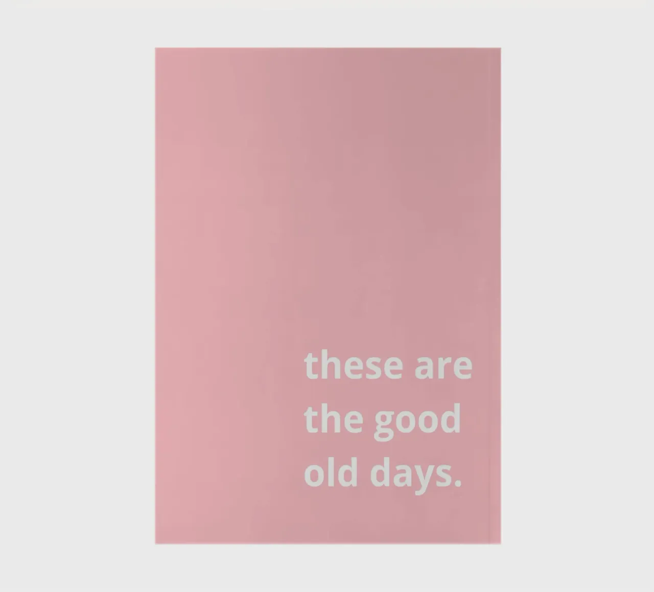 these are the good old days notebook by ramosashop