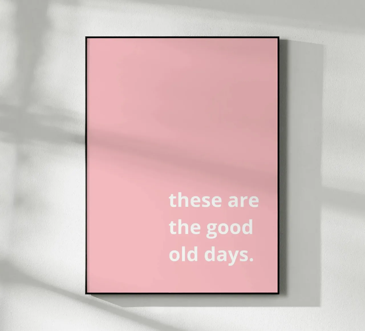 these are the good old days plexiglass da ramosashop