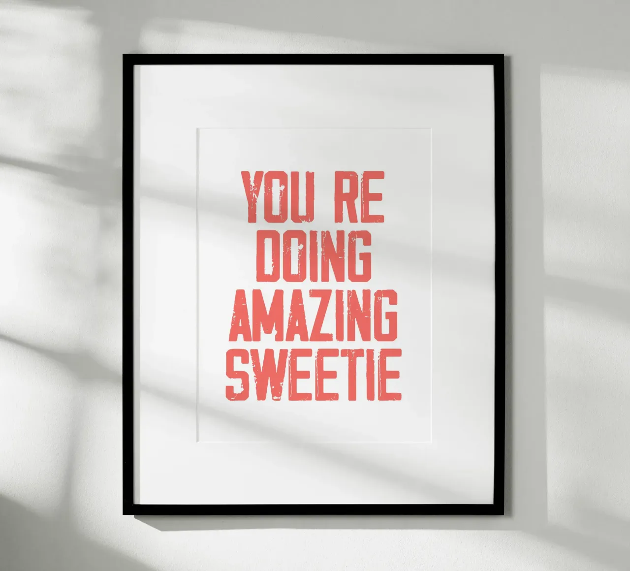 you're doing amazing sweetie poster da ramosashop