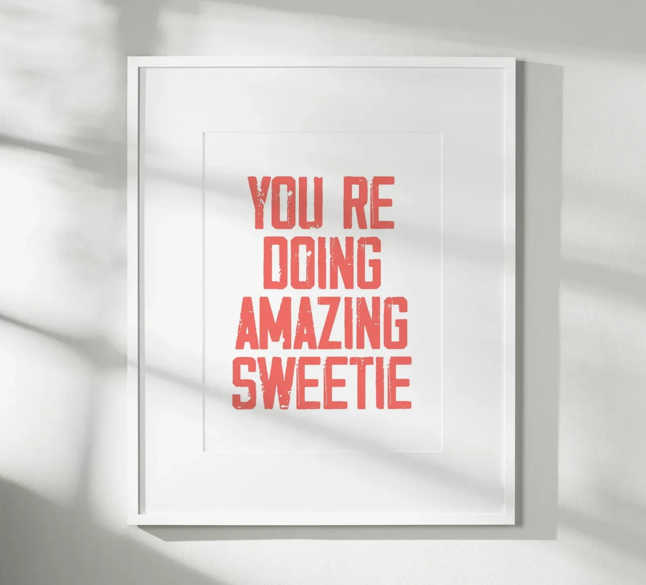 you're doing amazing sweetie poster da ramosashop