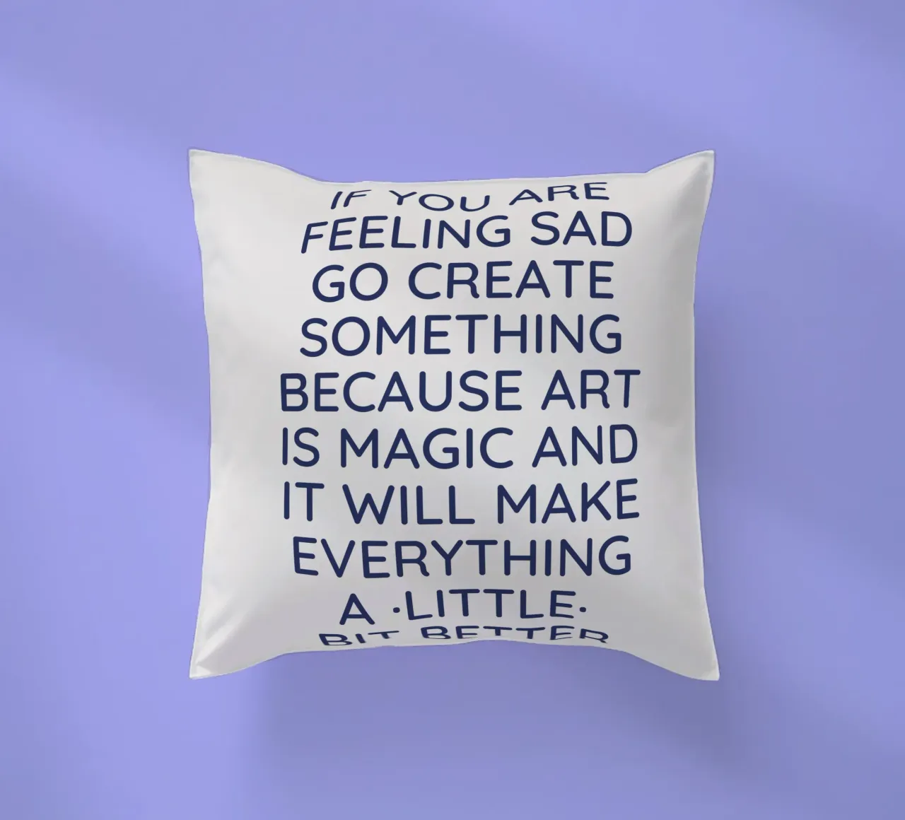 Create Some Art Kissen von Magnific