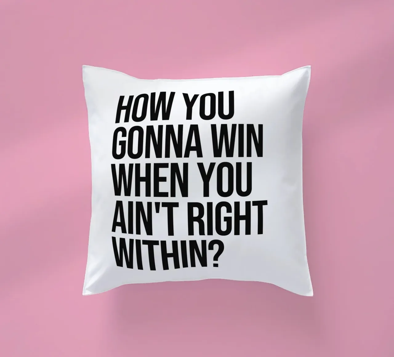 How You Gonna Win quote cuscino da Paigaam Studio
