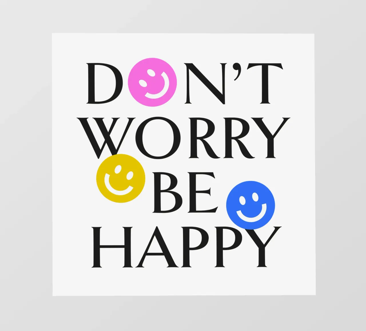 DON'T WORRY BE HAPPY :) pellicola backlit da Katja Stehle Design
