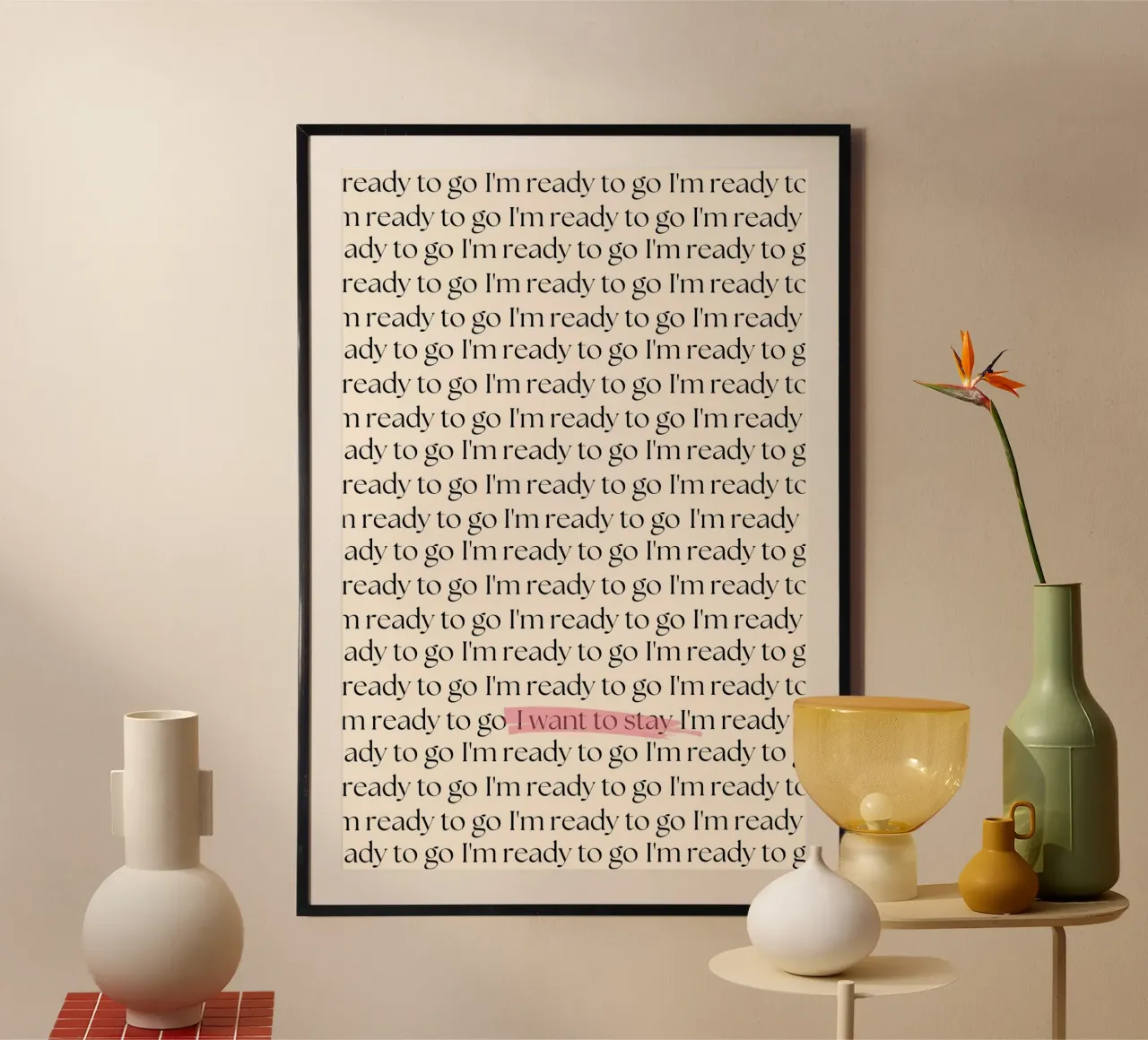 Voglio rimanere stampato poster con telaio in plastica da KOKRPrints