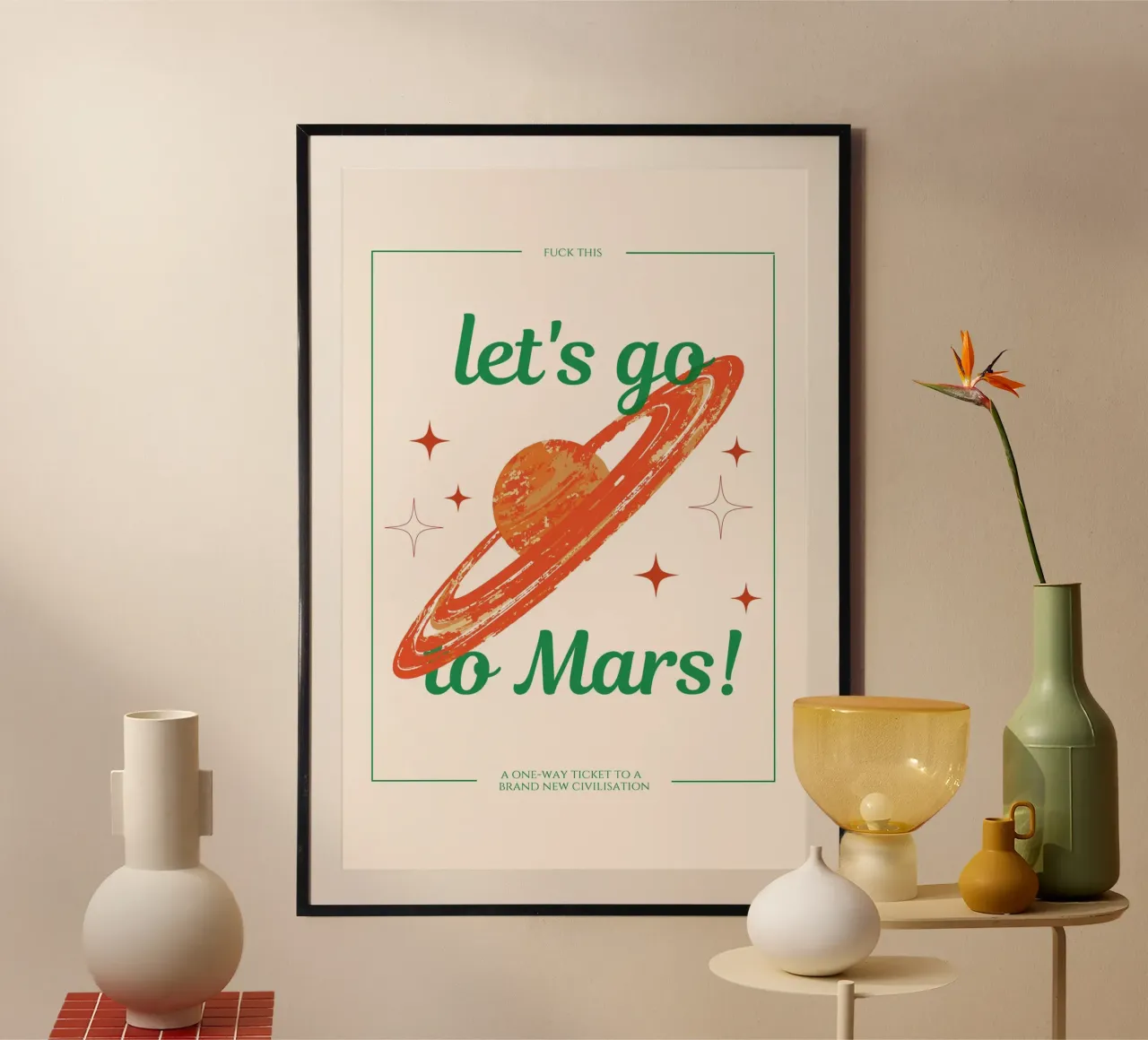 Let's go to Mars Print poster with wooden frame by KOKRPrints