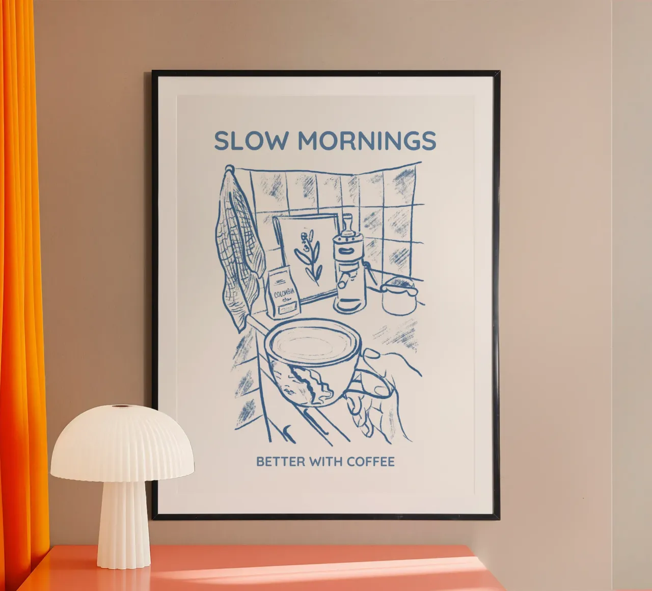 Slow Mornings better with Coffee Poster von Magnific