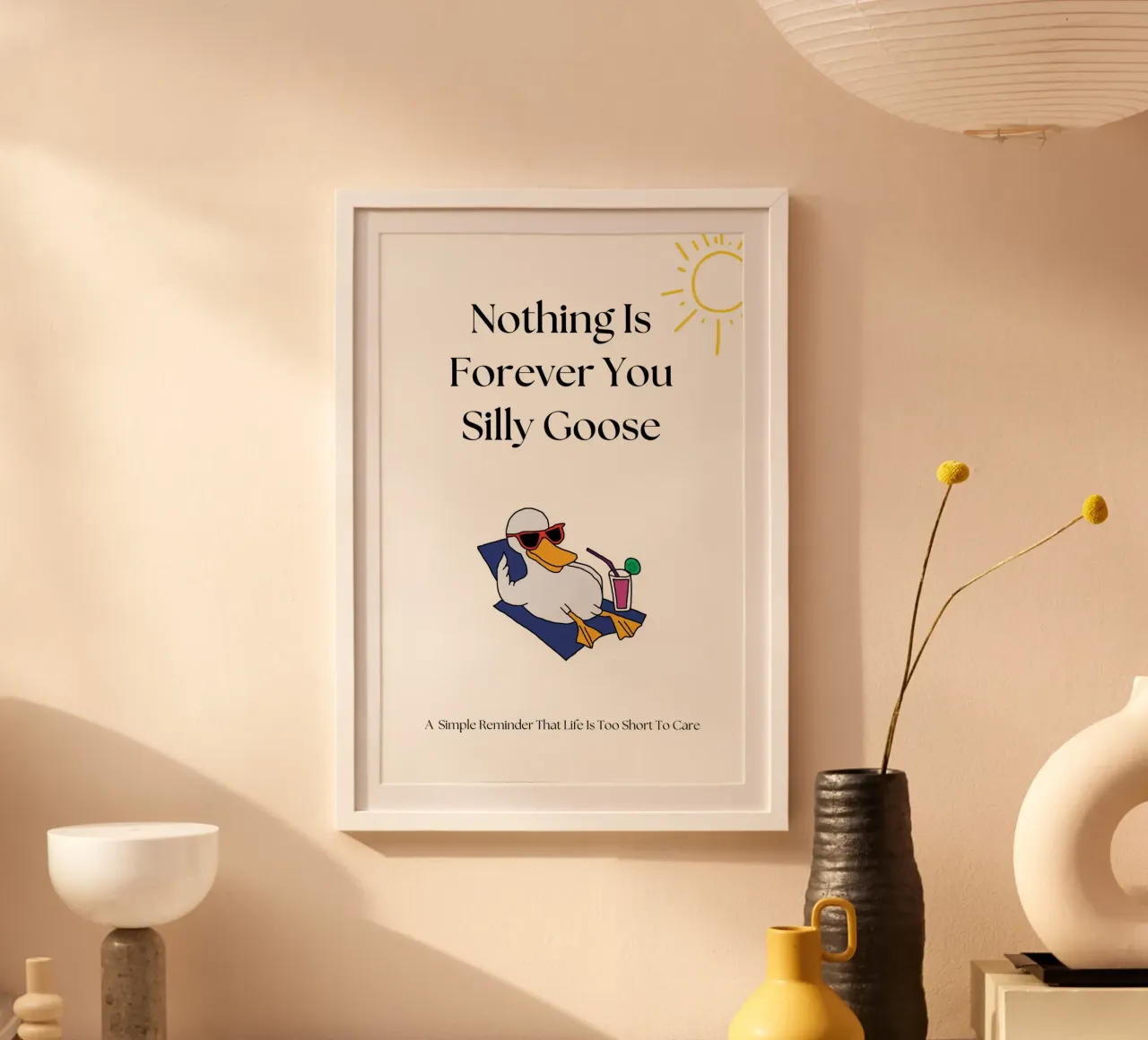 Nothing is Forever you Silly Goose Print (Rien n'est éternel) poster avec cadre en aluminium de KOKRPrints