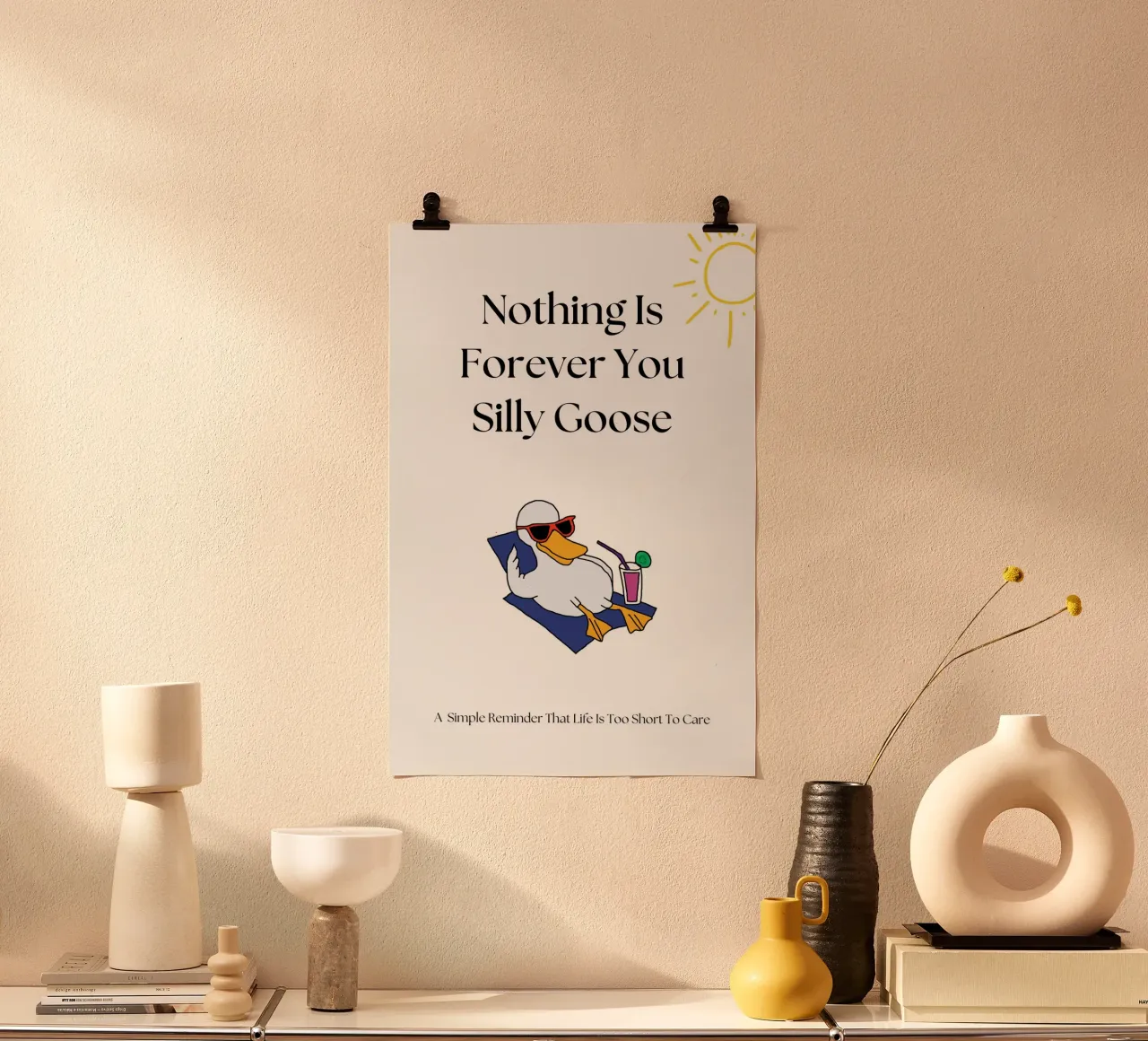 Nothing is Forever you Silly Goose Print (Rien n'est éternel) poster avec cadre en aluminium de KOKRPrints