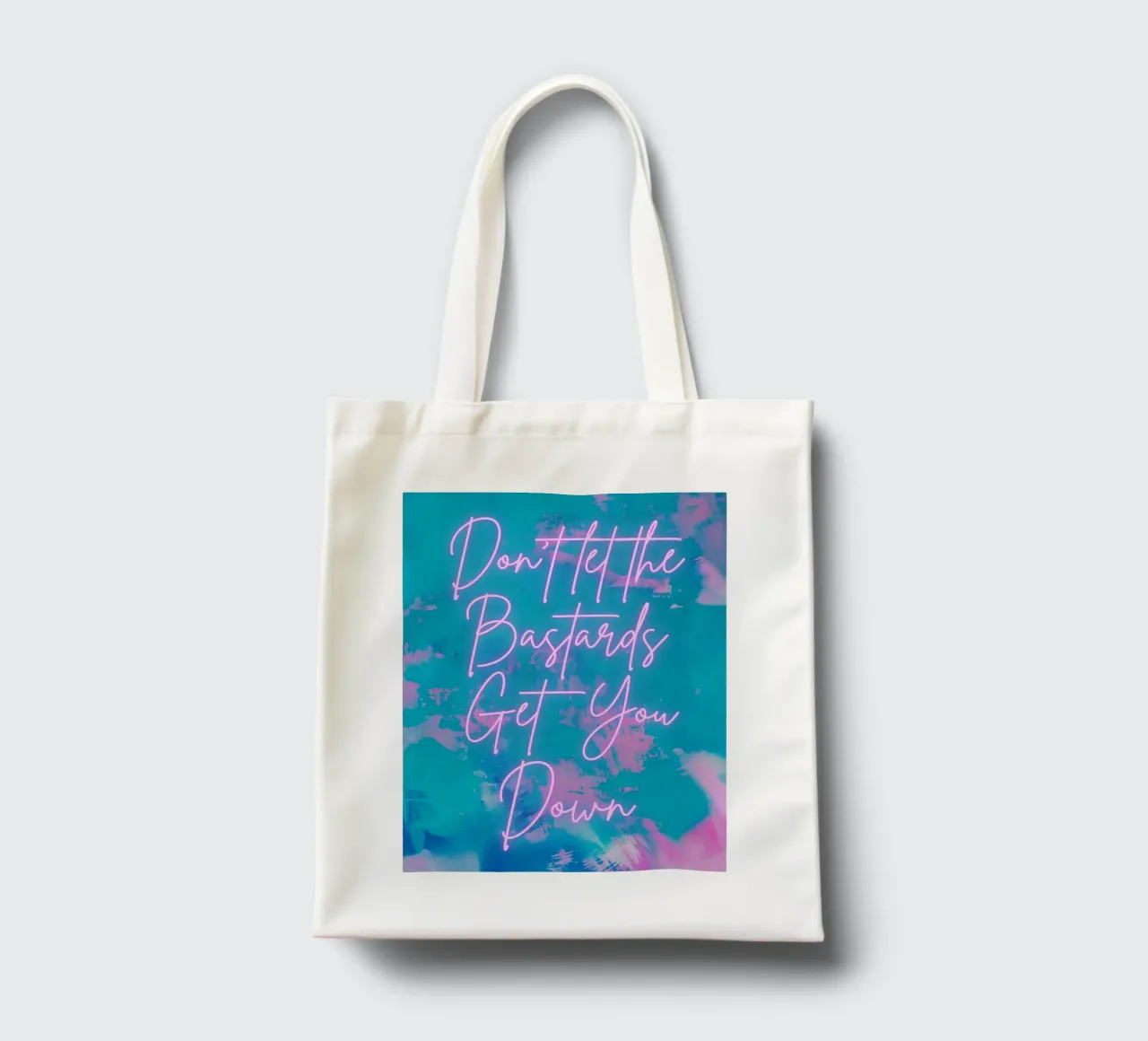 'Don't Let The Bastards Get You Down' Vibrant Abstract Print tote bag by FABOArt