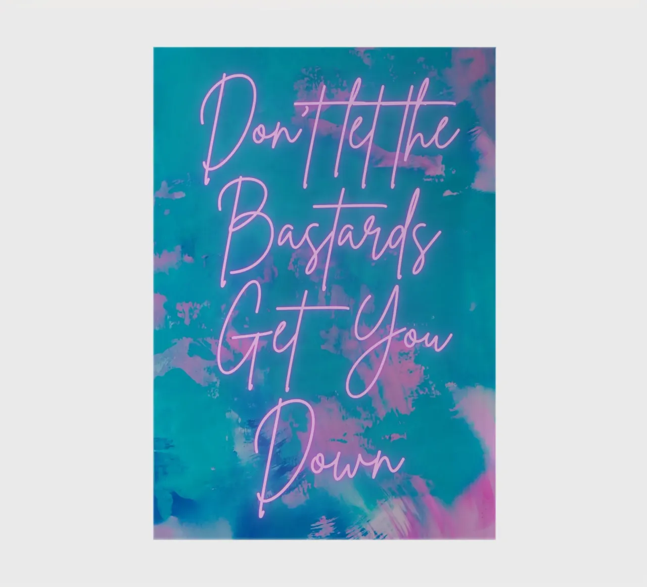 'Don't Let The Bastards Get You Down' Vibrant Abstract Print notebook by FABOArt