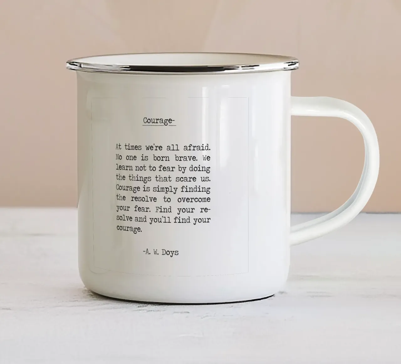 Citation de Courage - Trouvez l'intrépidité en faisant, soyez courageux -A W Doys mug en émail de Summer Soul Co. - Quotes