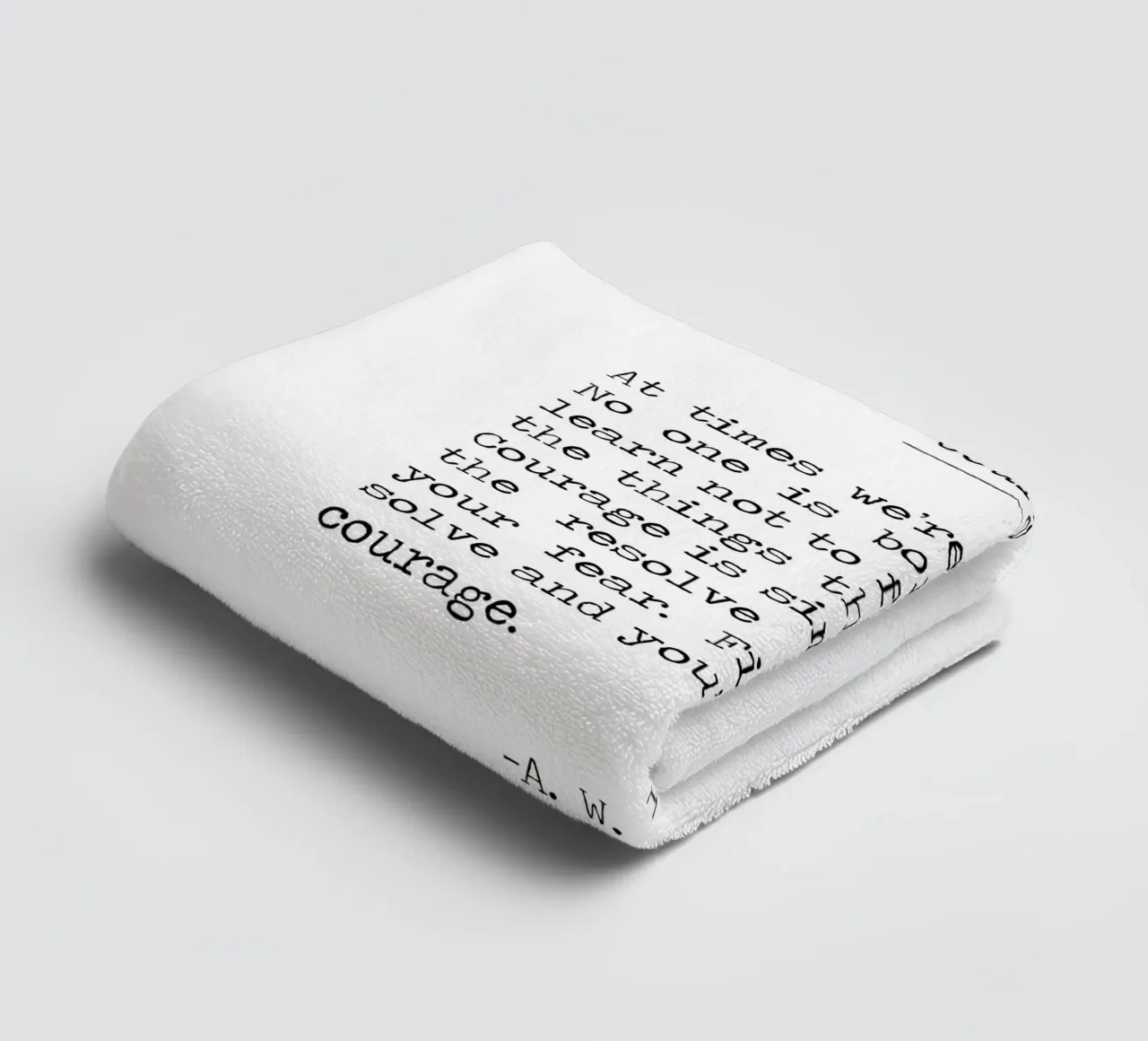 Citation de Courage - Trouvez l'intrépidité en faisant, soyez courageux -A W Doys serviette de bain de Summer Soul Co. - Quotes