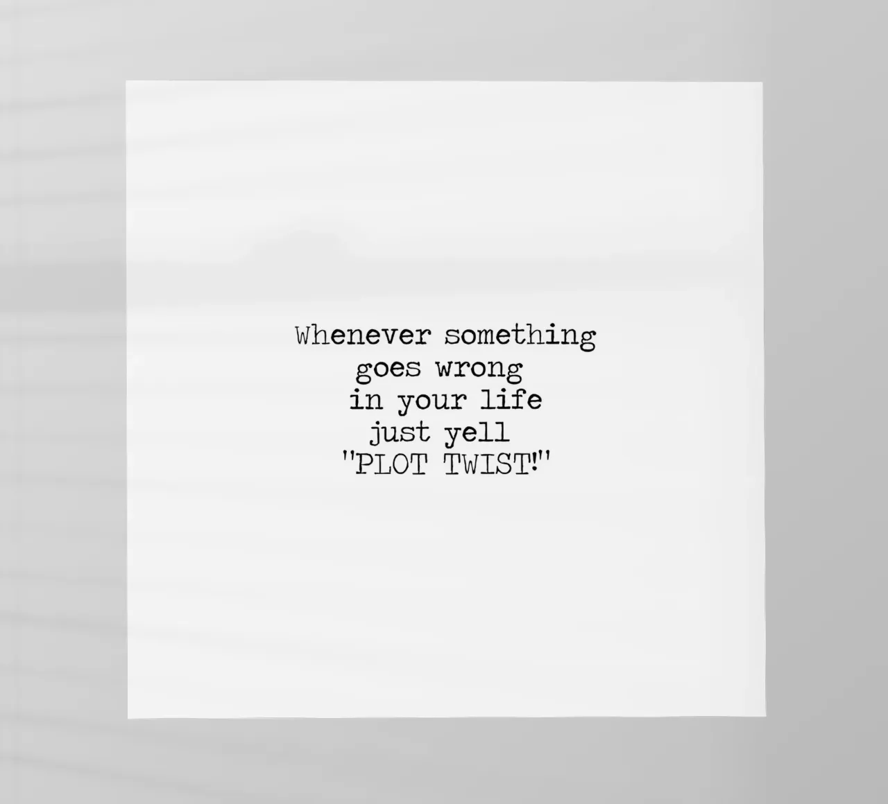 Plotwending wees dramatisch citaat backlit folie van Summer Soul Co. - Quotes