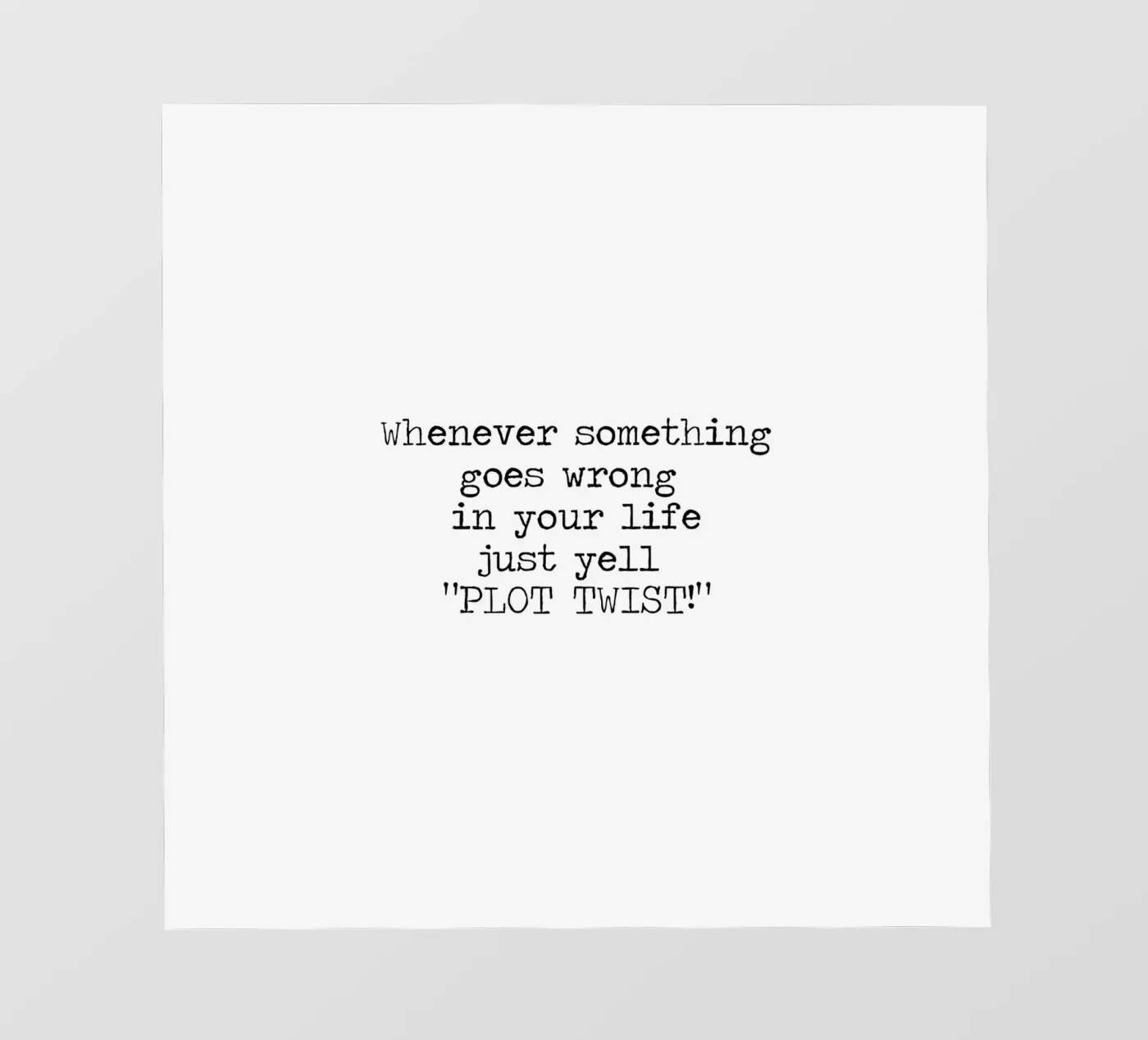 Plotwending wees dramatisch citaat fotobehang van Summer Soul Co. - Quotes