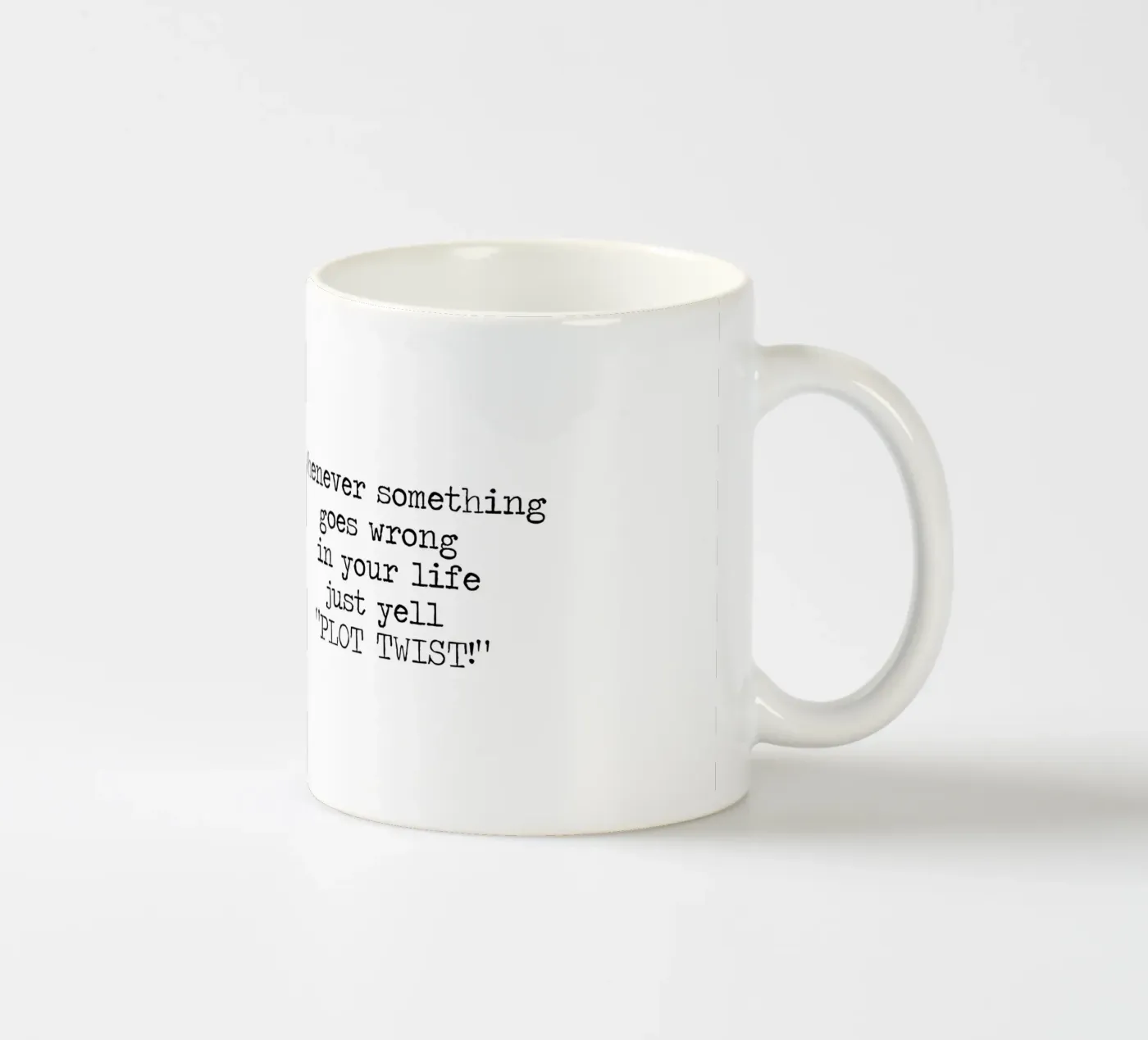 Plot Twist be dramatic quote ceramic mug by Summer Soul Co. - Quotes