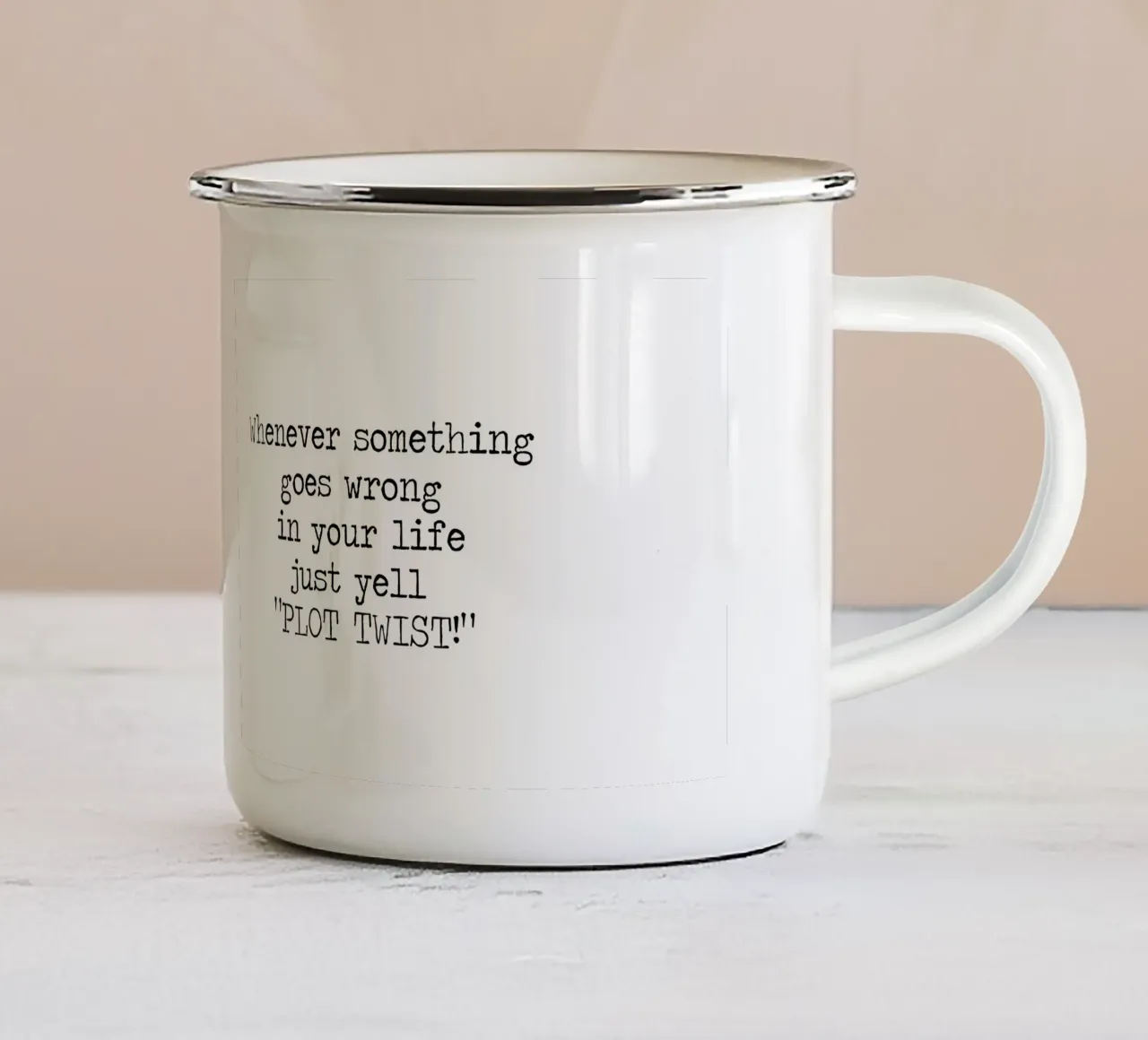 Plot Twist sei dramatisch Zitat Emaille Tasse von Summer Soul Co. - Quotes