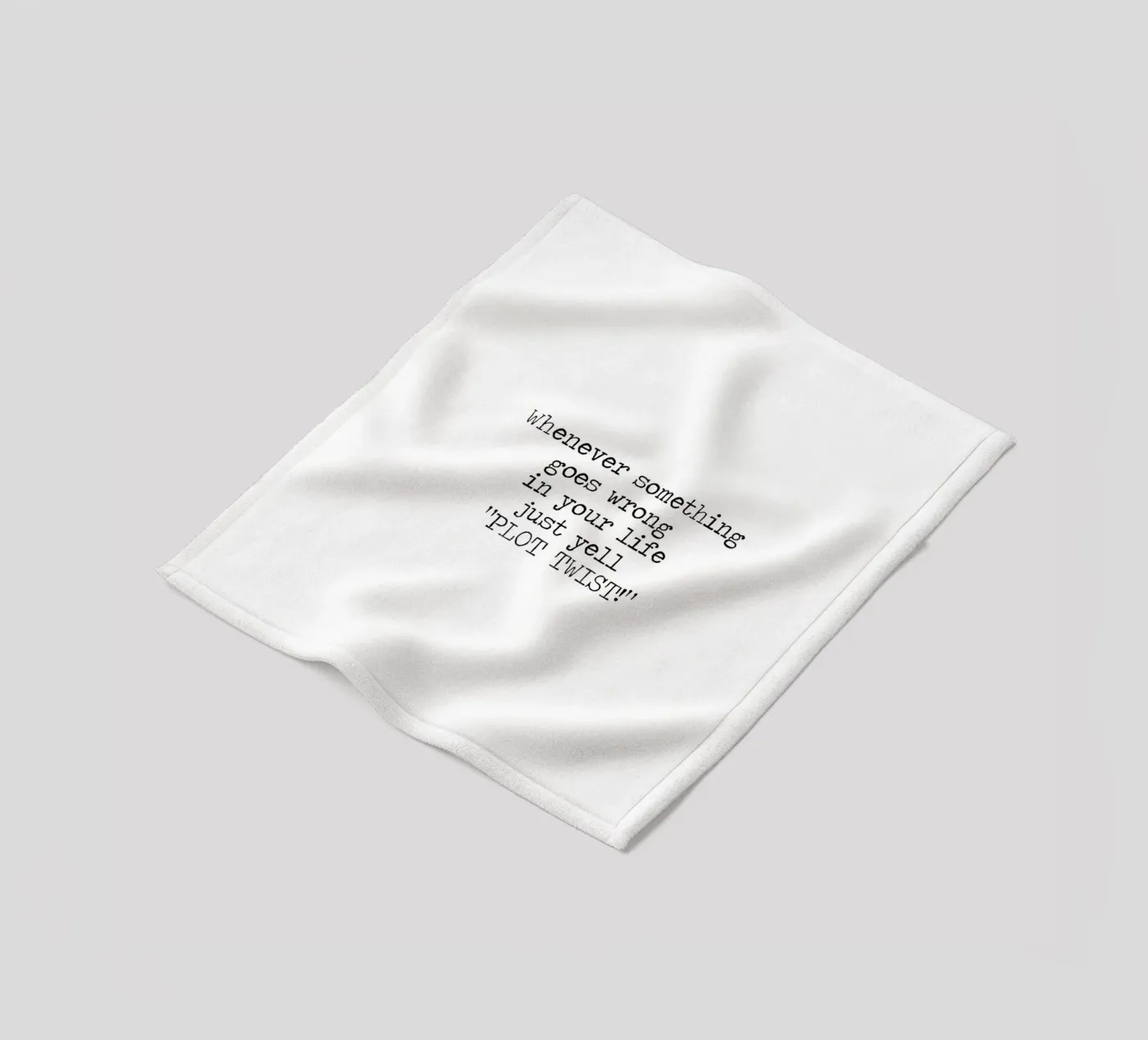 Plot Twist be dramatic quote fleece blanket by Summer Soul Co. - Quotes