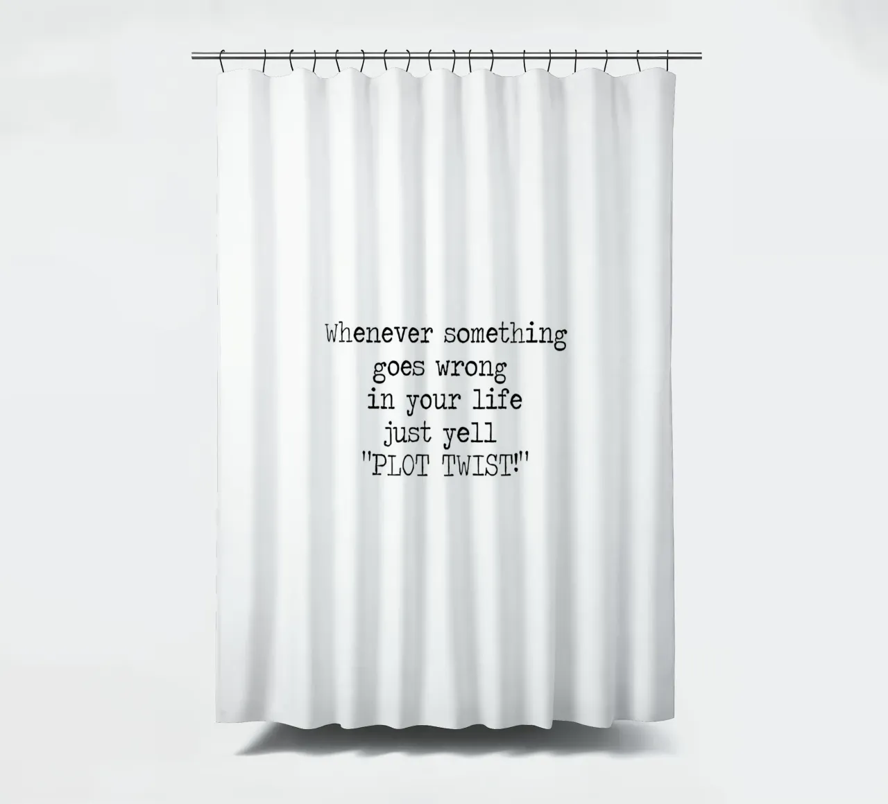 Plot Twist be dramatic quote Duschvorhang von Summer Soul Co. - Quotes