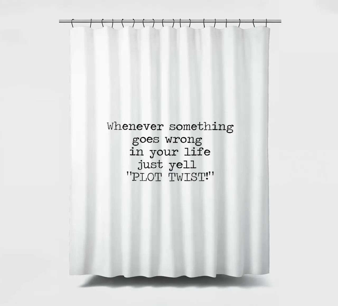 Plot Twist sei dramatisch Zitat Duschvorhang von Summer Soul Co. - Quotes