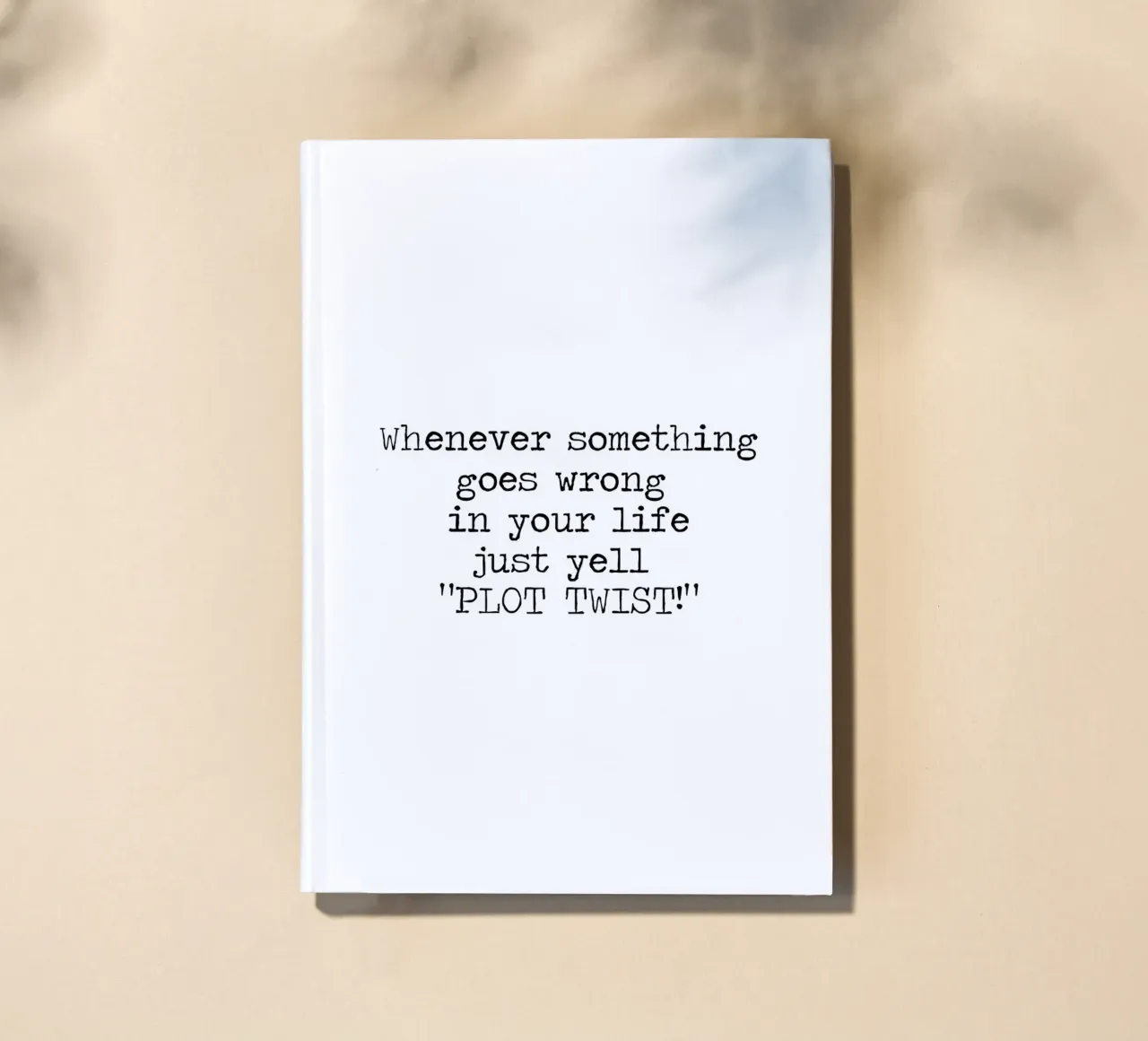 Plot Twist be dramatic quote notebook by Summer Soul Co. - Quotes