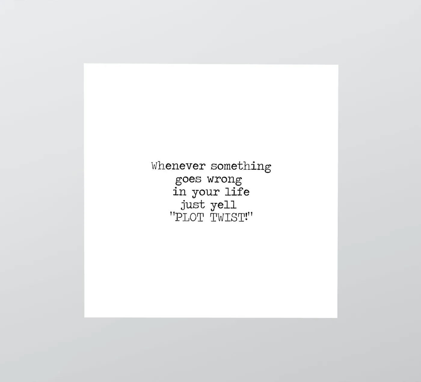 Plot Twist be dramatic quote sticker by Summer Soul Co. - Quotes