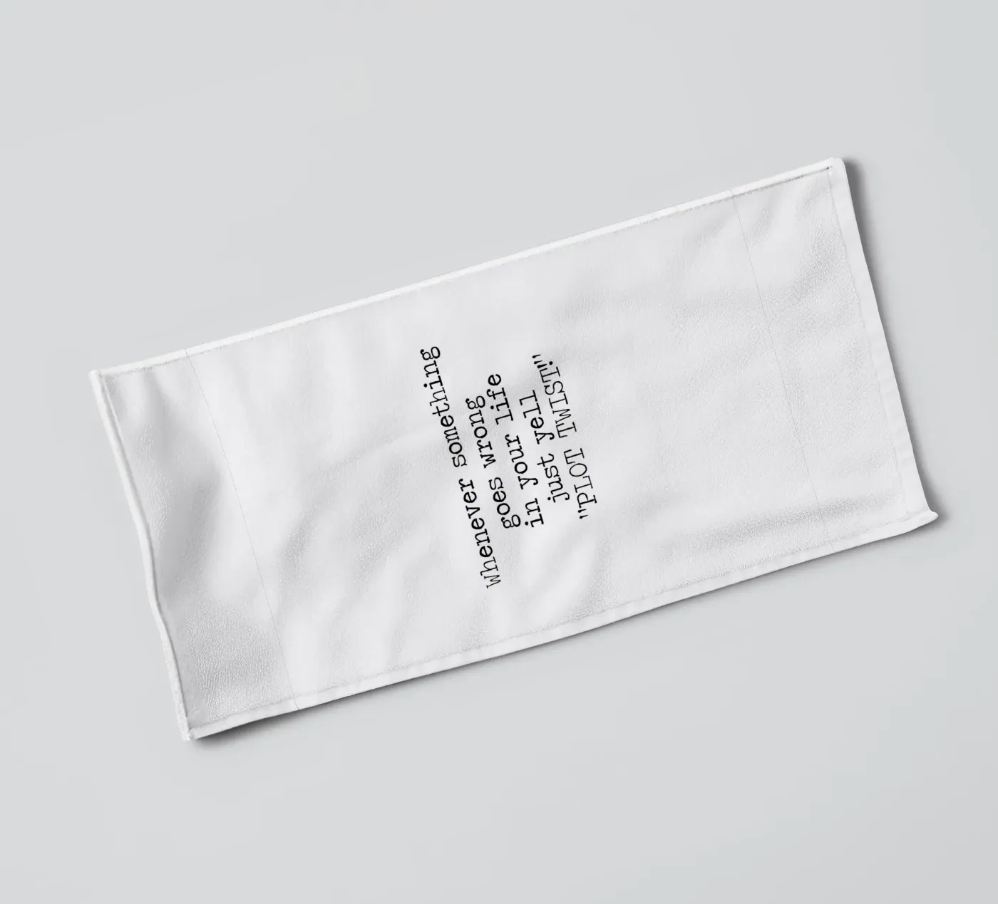 Plot Twist be dramatic quote towel by Summer Soul Co. - Quotes