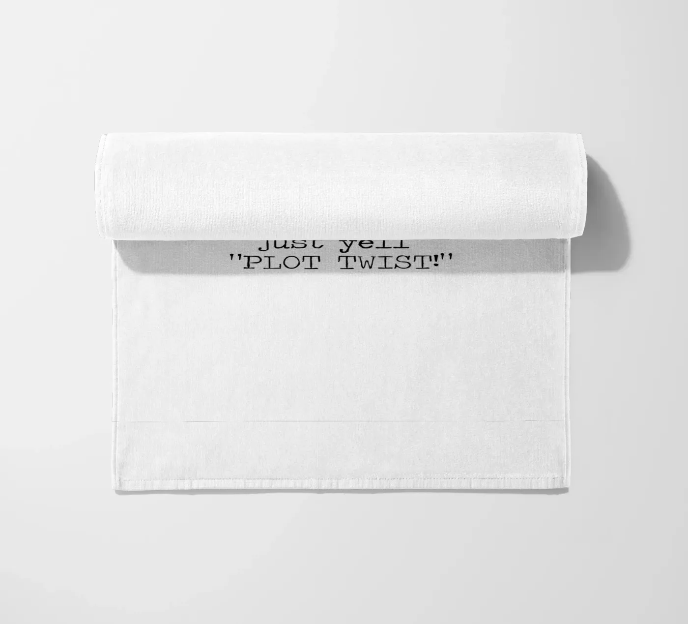 Plot Twist be dramatic quote beach towel by Summer Soul Co. - Quotes