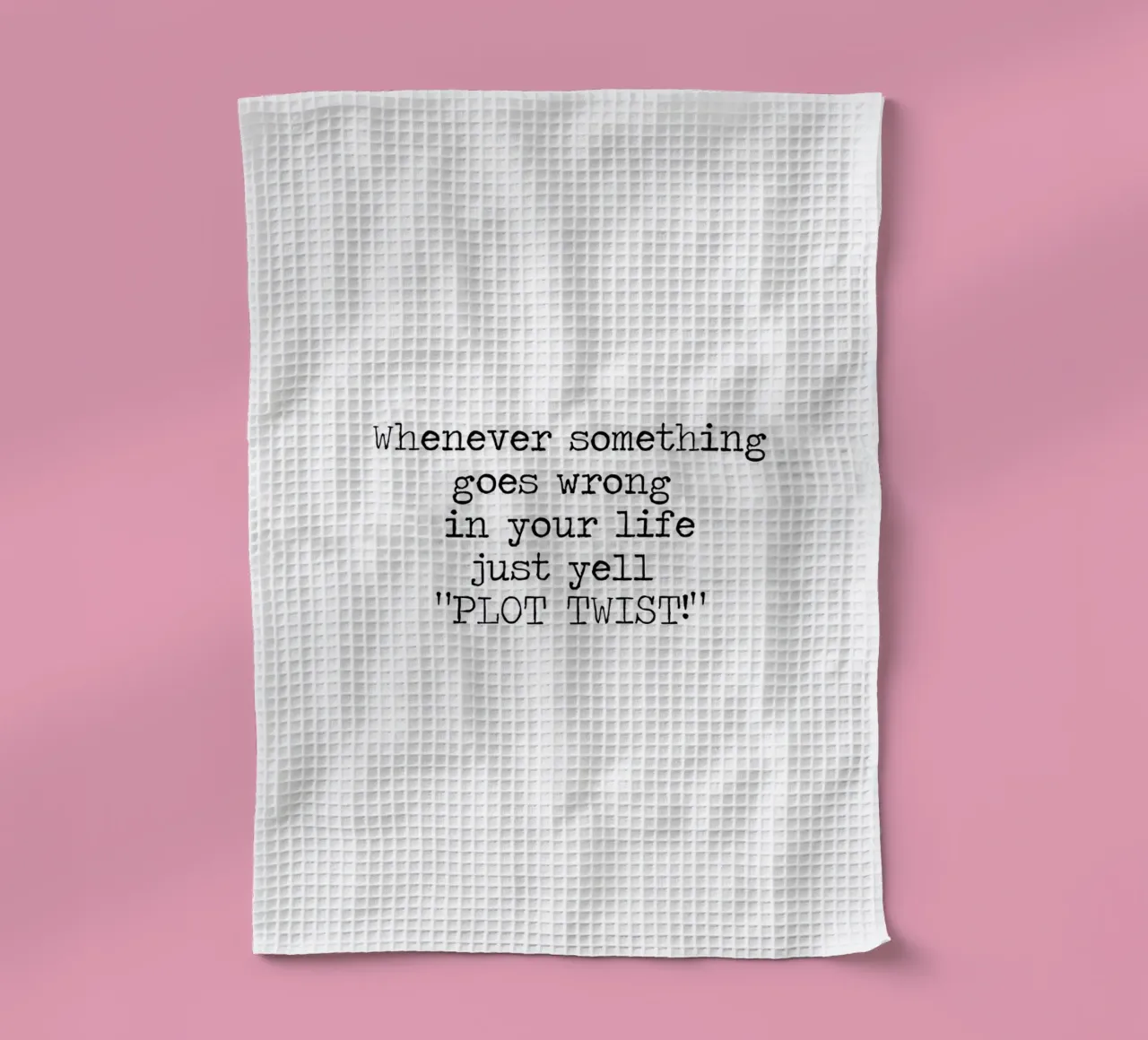Plot Twist sei dramatisch Zitat Geschirrtuch von Summer Soul Co. - Quotes