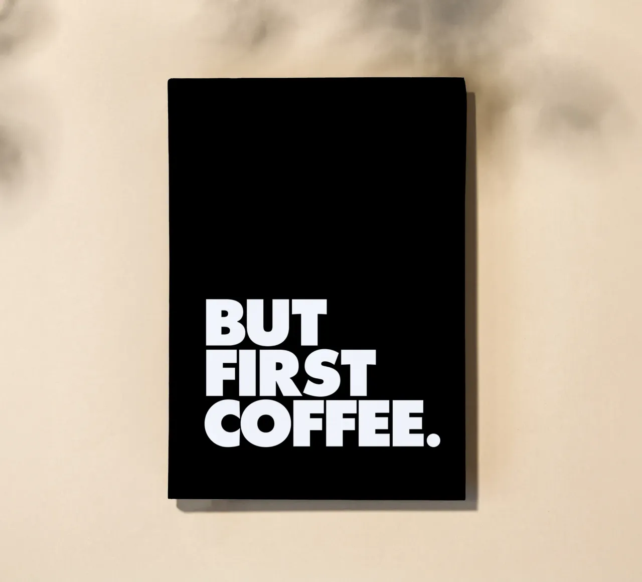 But First Coffee Black and White Typography Print notebook by THE MOTIVATED TYPE
