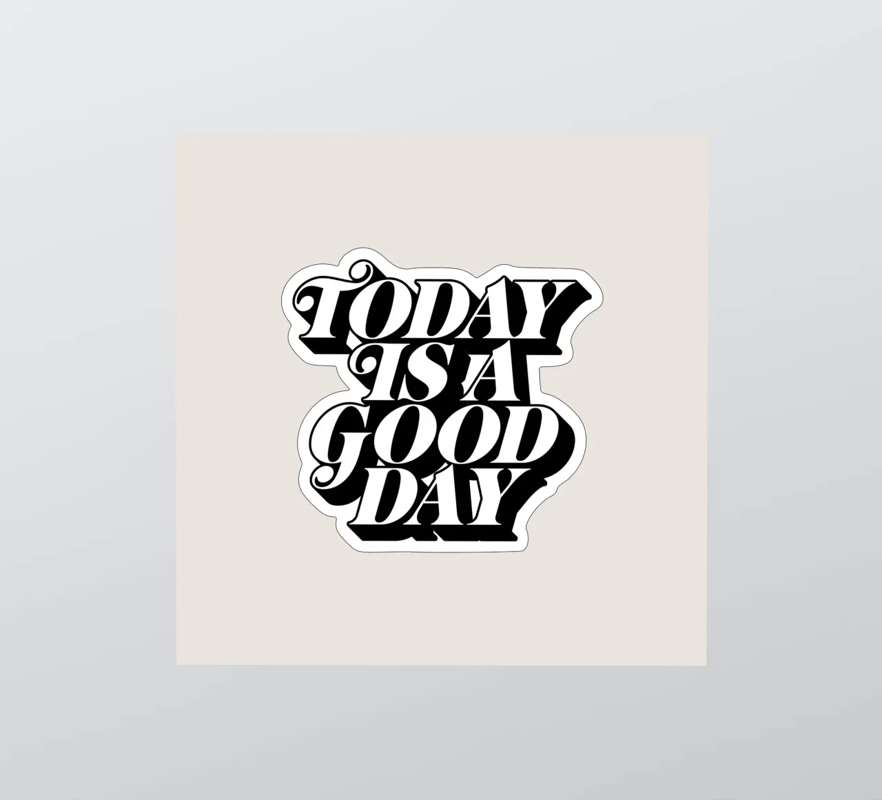Today is a Good Day Typography Design sticker by THE MOTIVATED TYPE