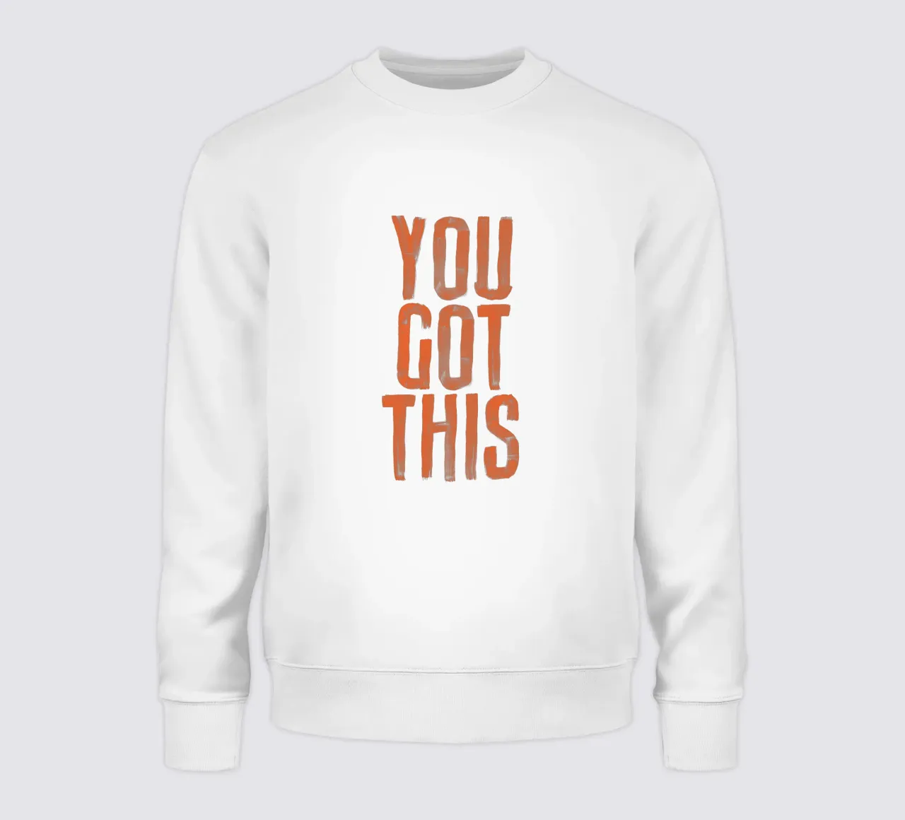 You Got This Typography Design sweatshirt by THE MOTIVATED TYPE