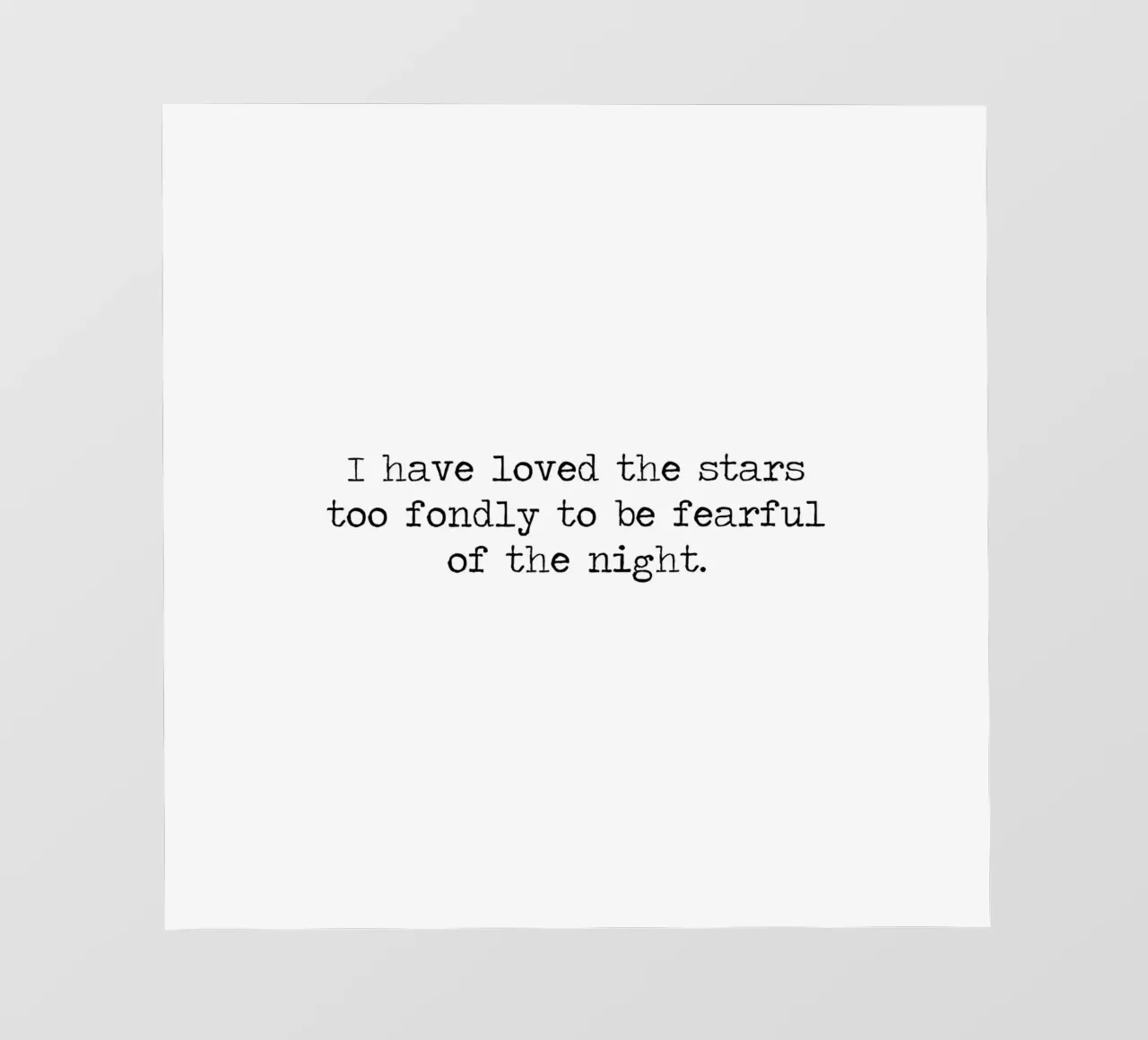 I have loved the stars too fondly to be fearful of the night photo wallpaper by Summer Soul Co. - Quotes